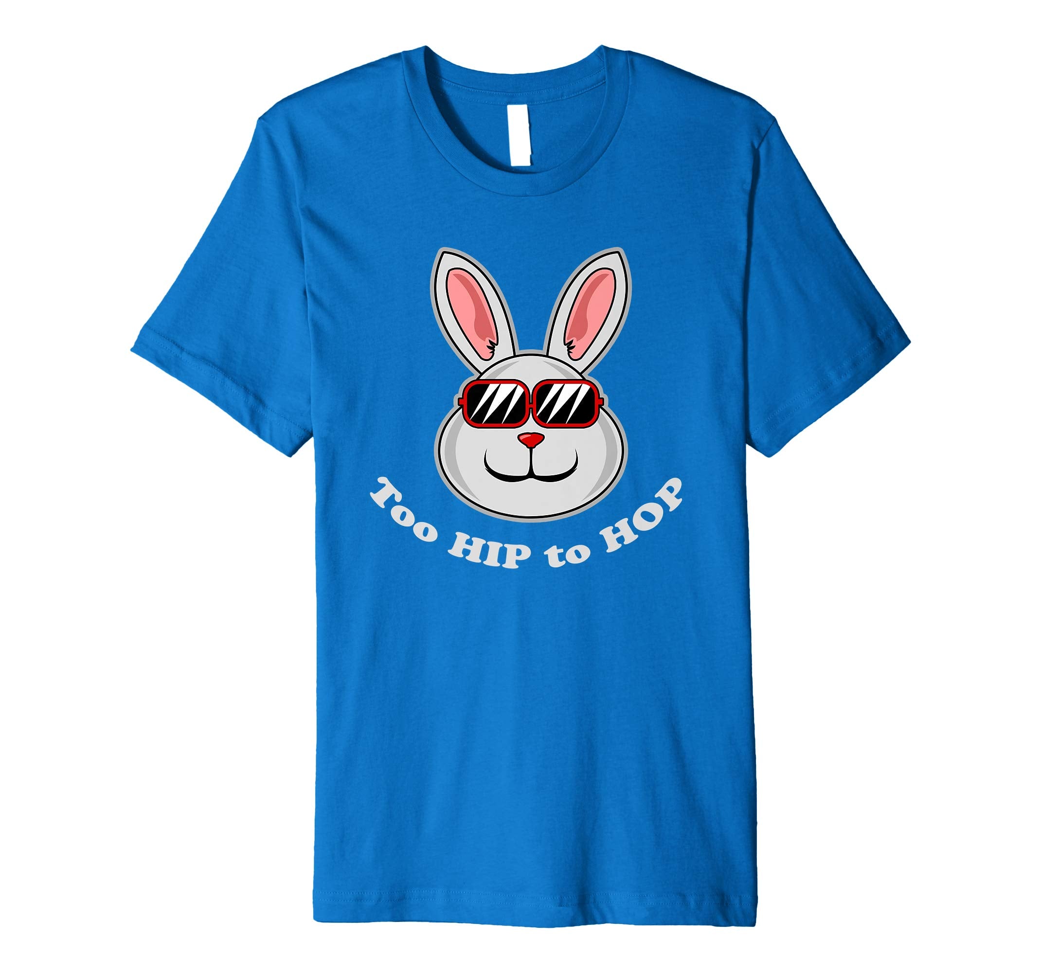 Too Hip To Hop Shirt | Funny Easter Bunny Dance Costume