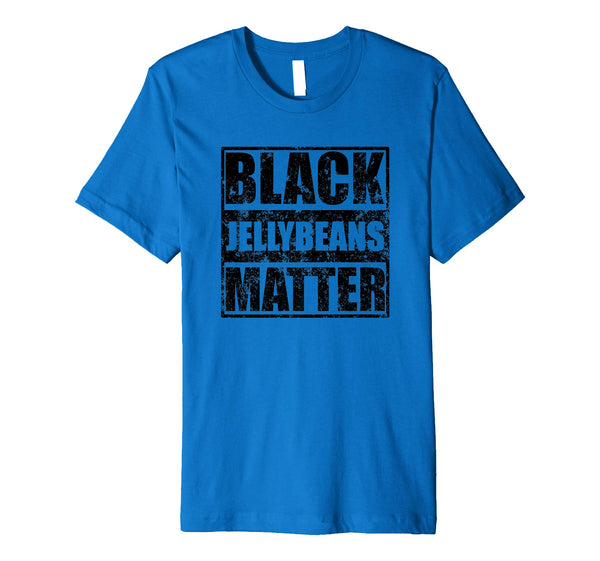 Mens Funny Easter Shirt Cool Gift Black Jelly Beans Matter