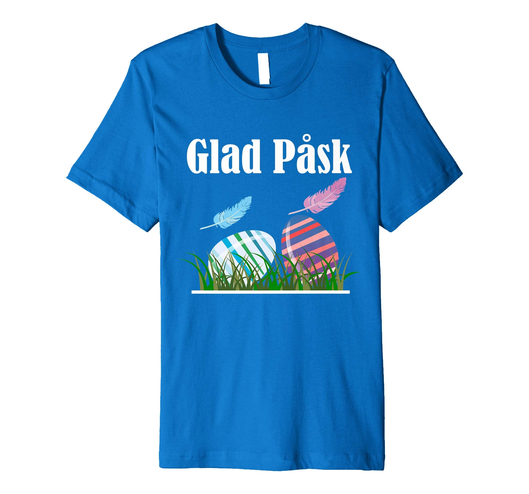 Glad Pask Happy Easter - Swedish Easter Shirt