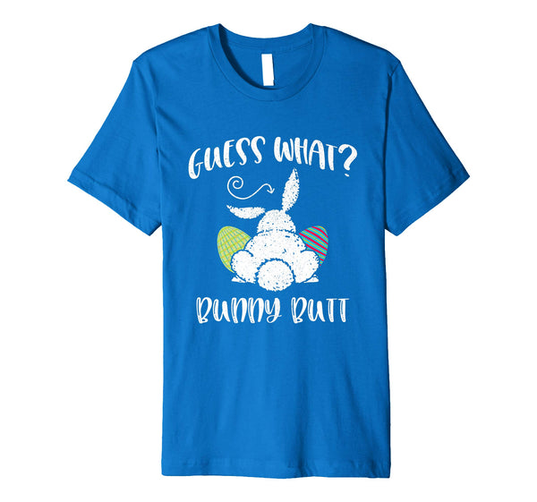 Guess What Bunny Butt Funny Easter Gift Distressed Shirt