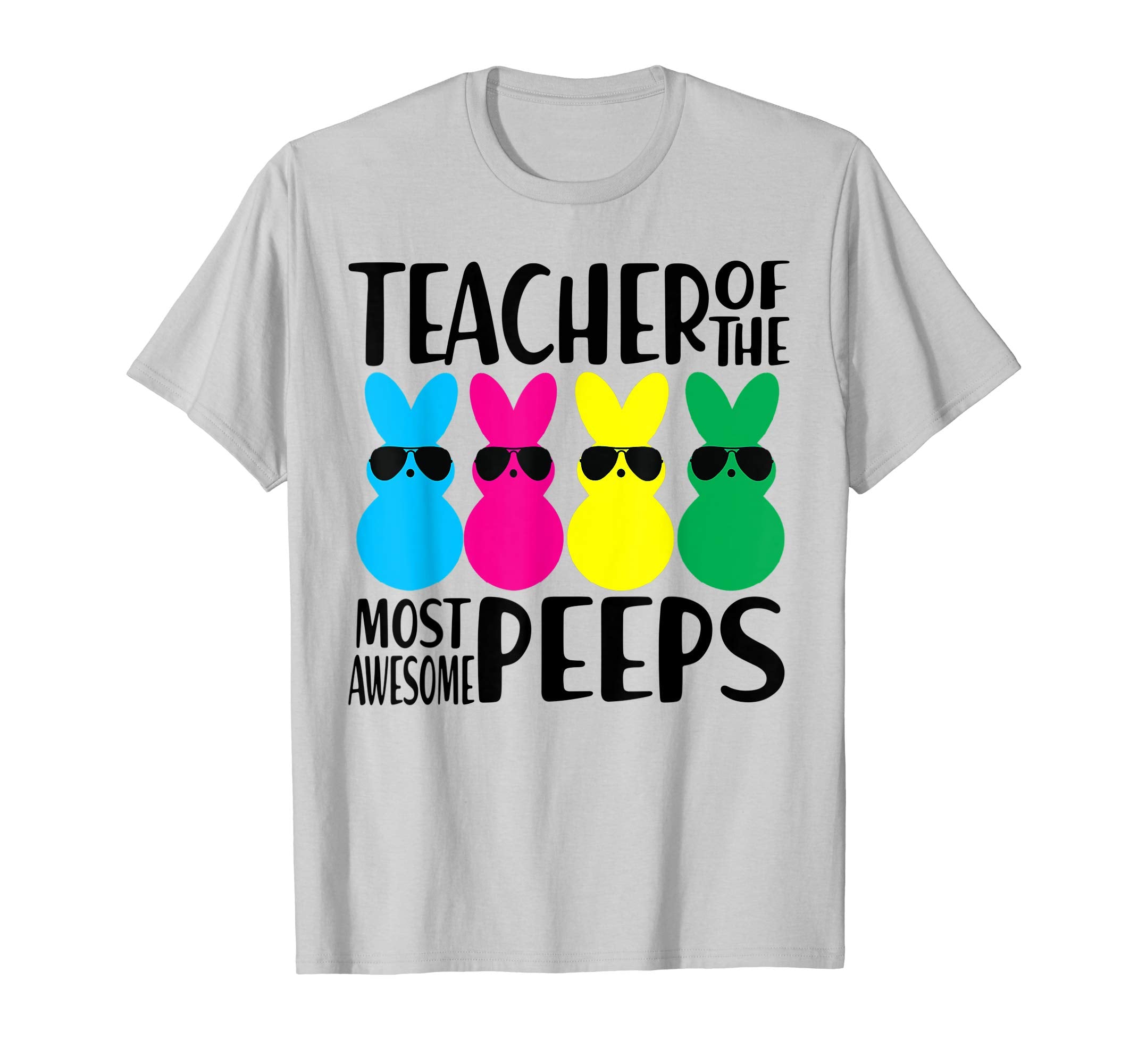 Teacher of The Most Awesome Peeps Easter Day Gift Shirt