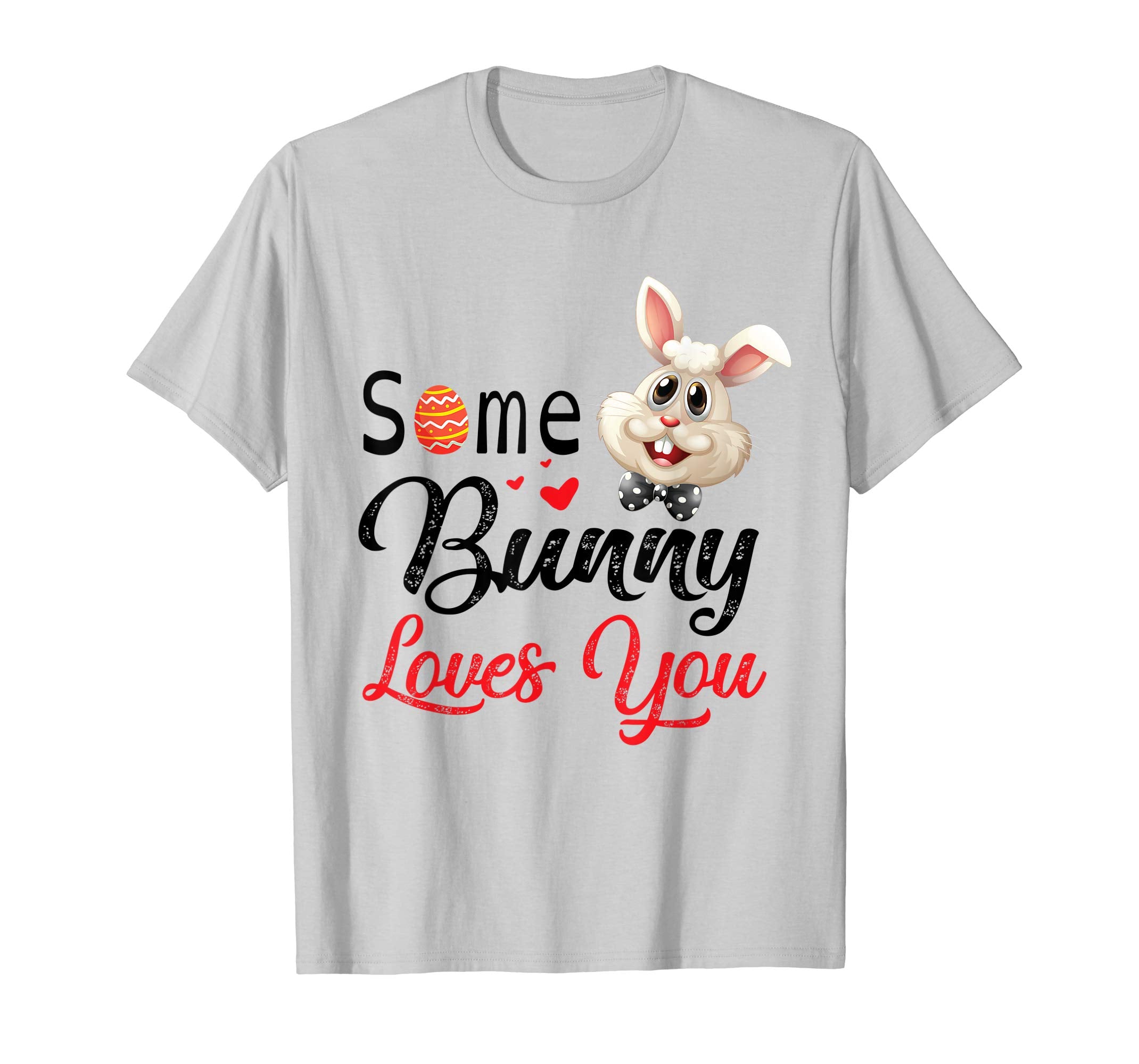 Easter Eggs Hearts Rabbit Some Bunny Loves You Happy Shirt