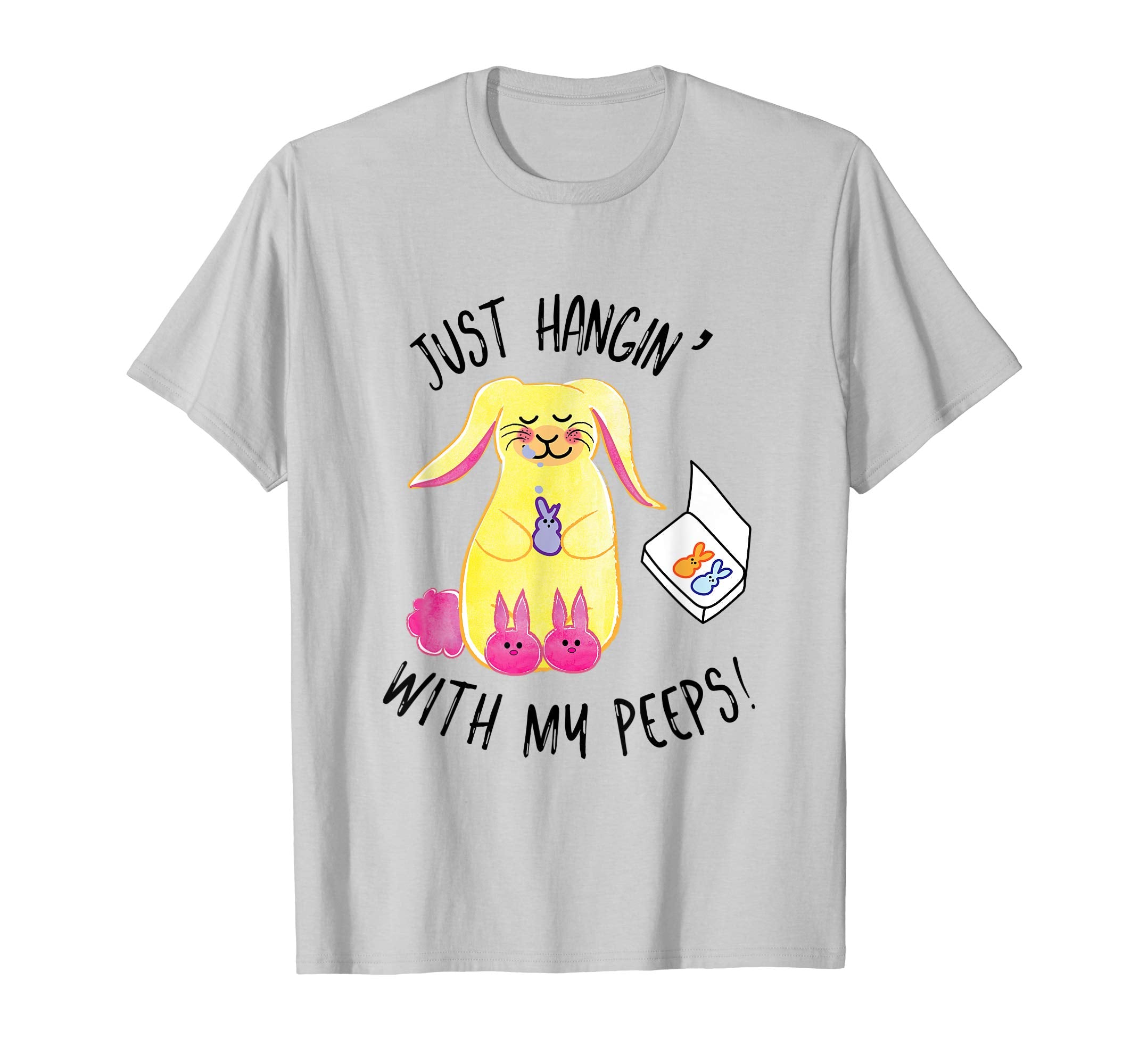 Just Hangin' With My Peeps Easter Shirt Fun Festive Tee