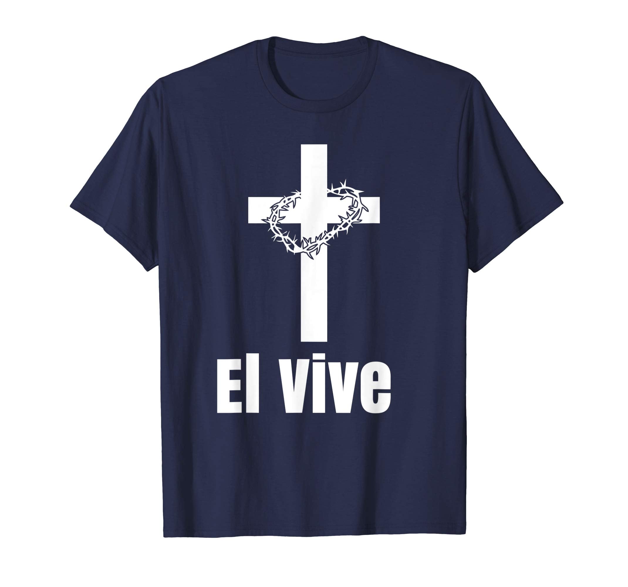 El Vive He Lives Easter Religious Christian Jesus T Shirt