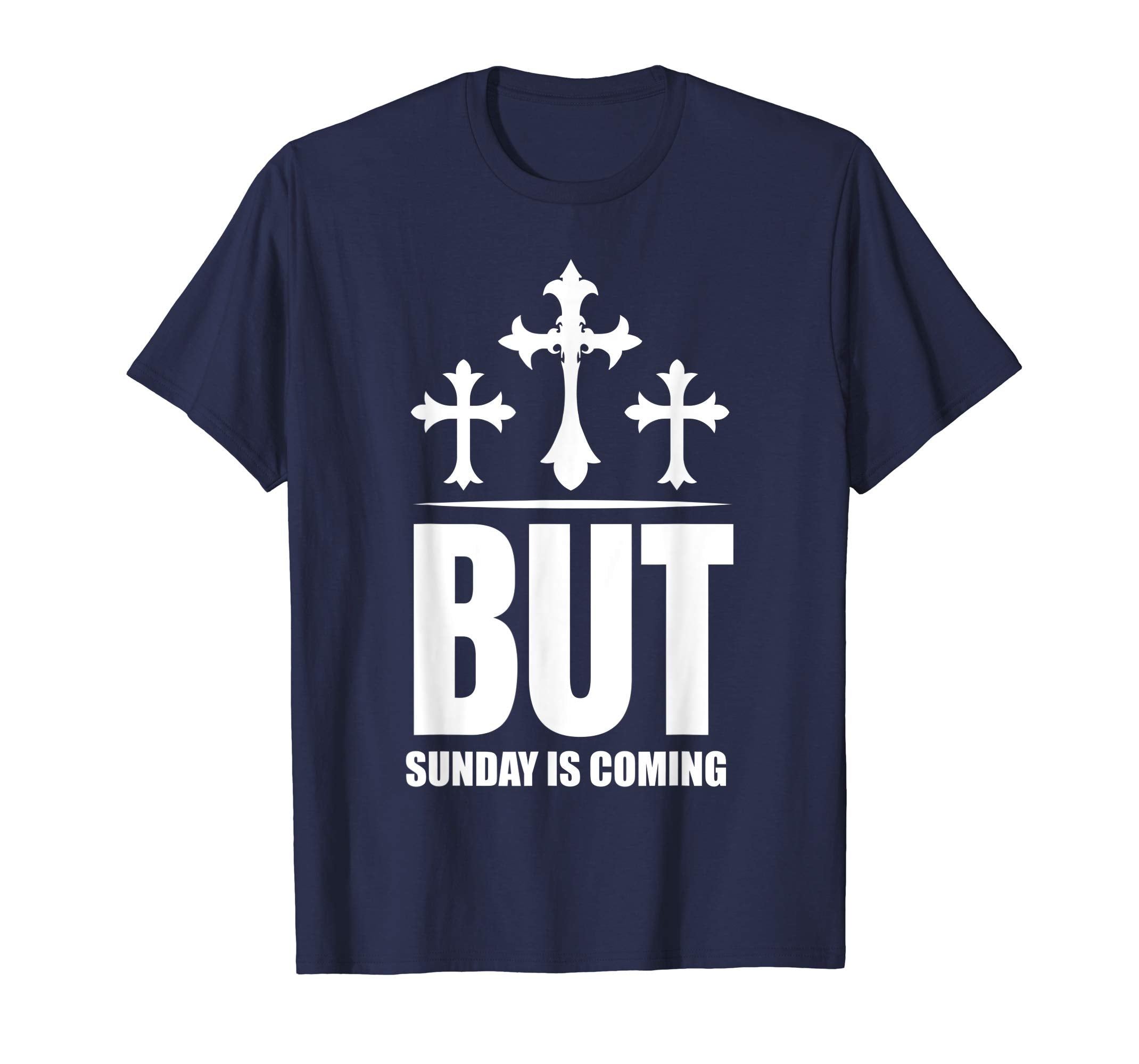 But Sunday is Coming Shirt Christian Jesus Easter Shirt
