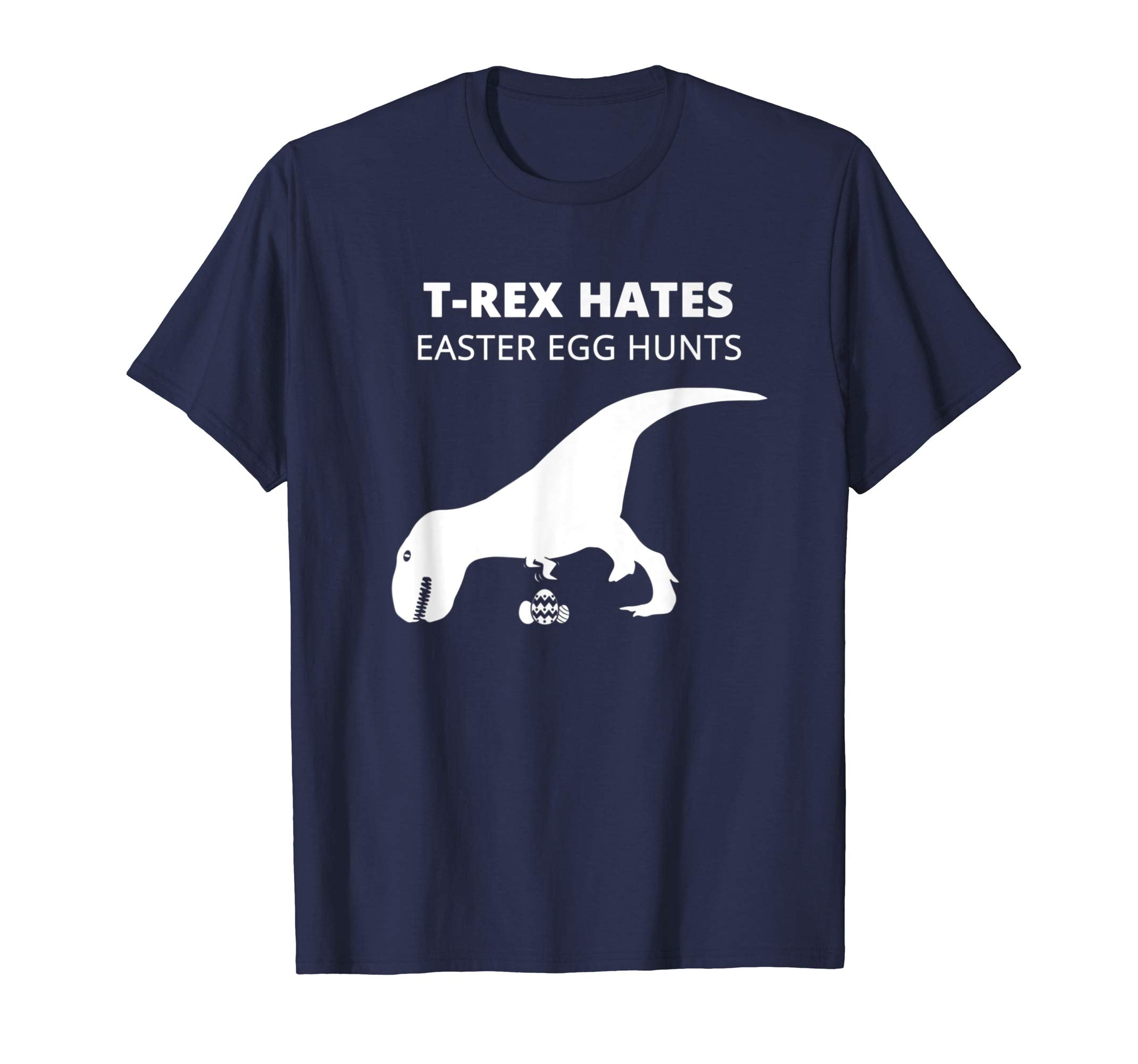 T-Rex Hates Easter Egg Hunts T-Shirt- Men's, Women's, Kids