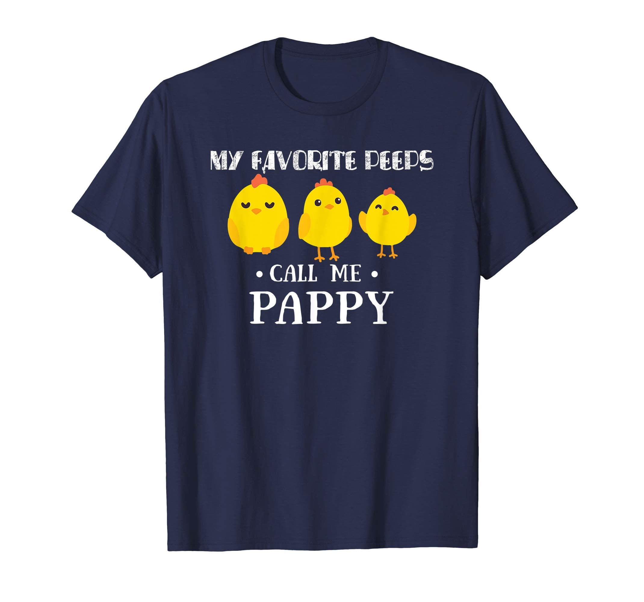 My Favorite Peeps Call Me PAPPY Shirt Cute Easter Gift