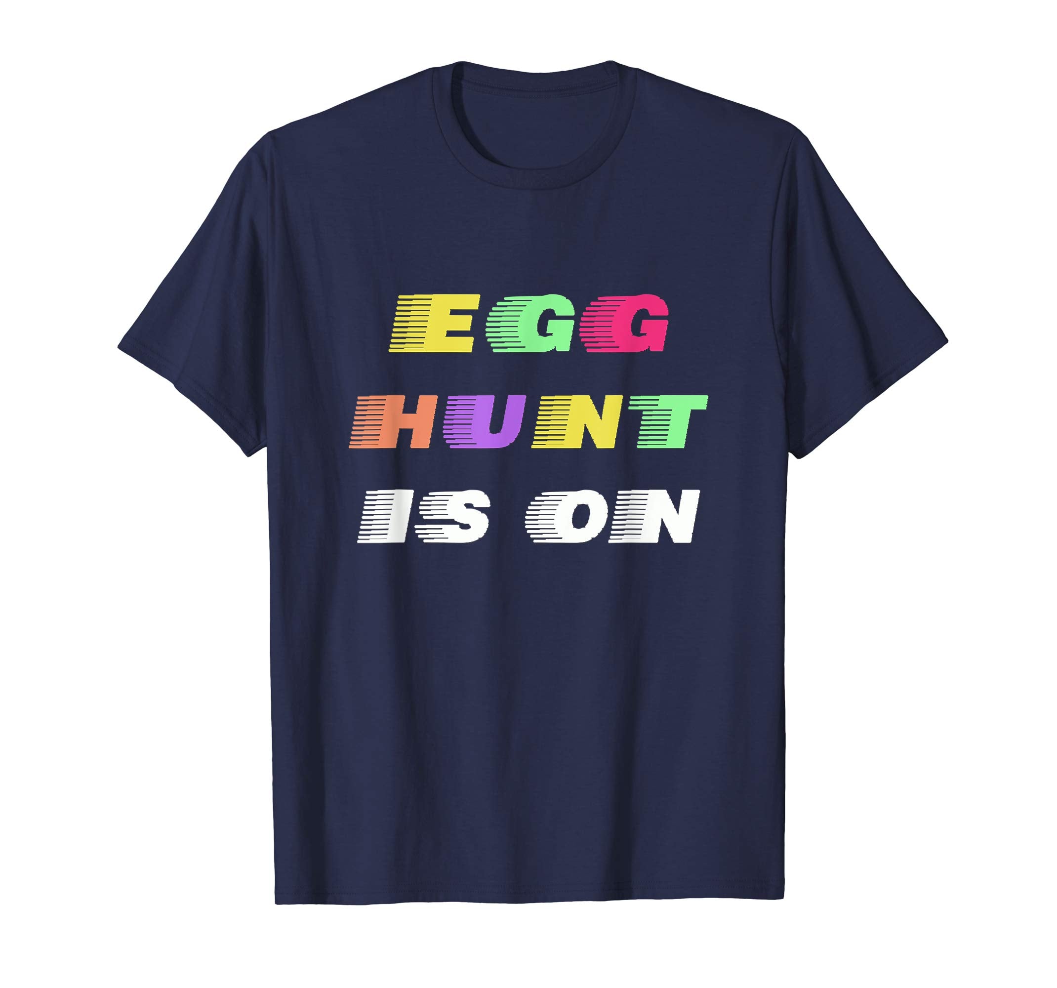 Egg Hunt Is On Funny Easter Gift T-Shirt For Boys Girls