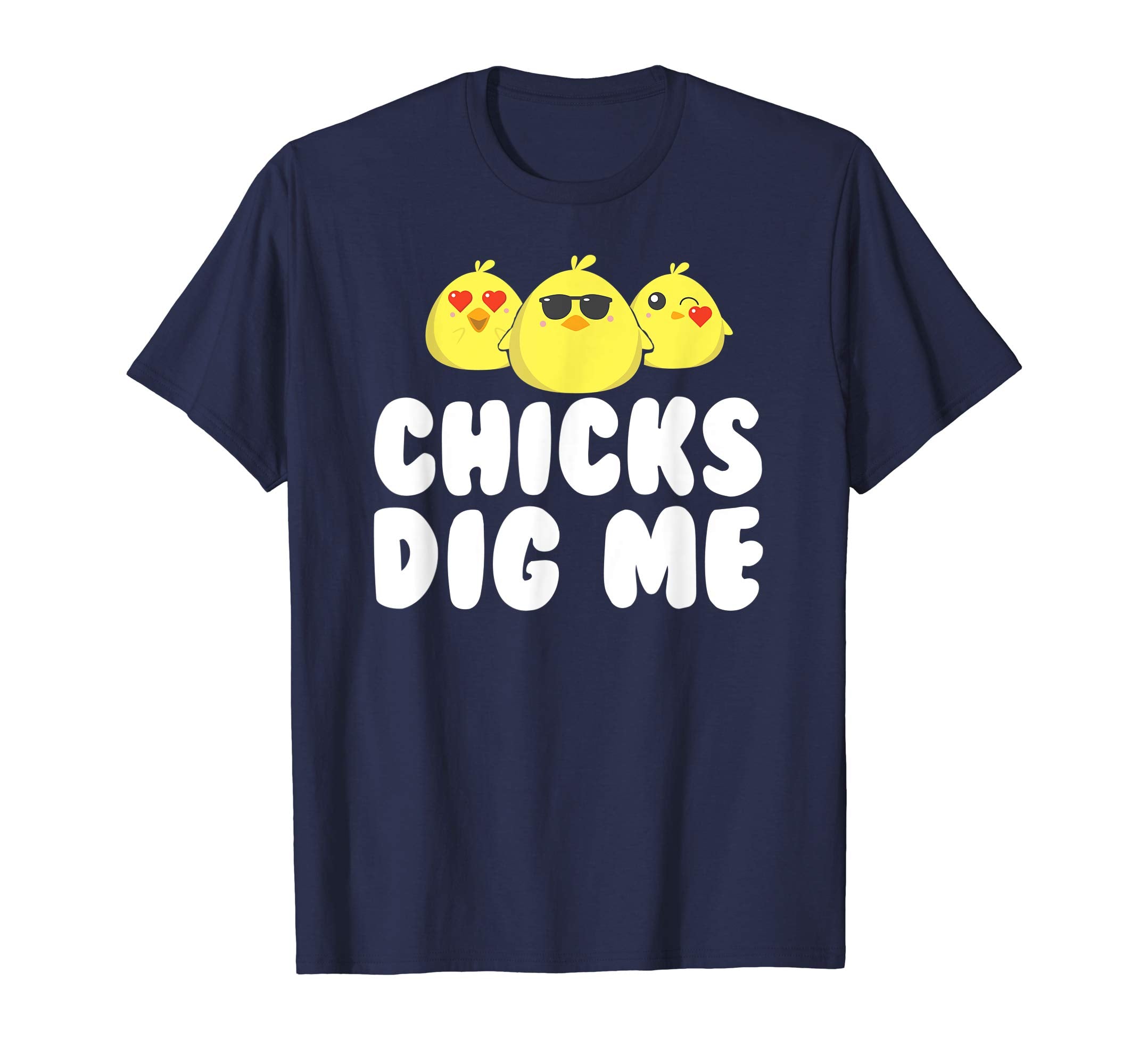 Cute Easter Chicks Dig Me T-Shirt