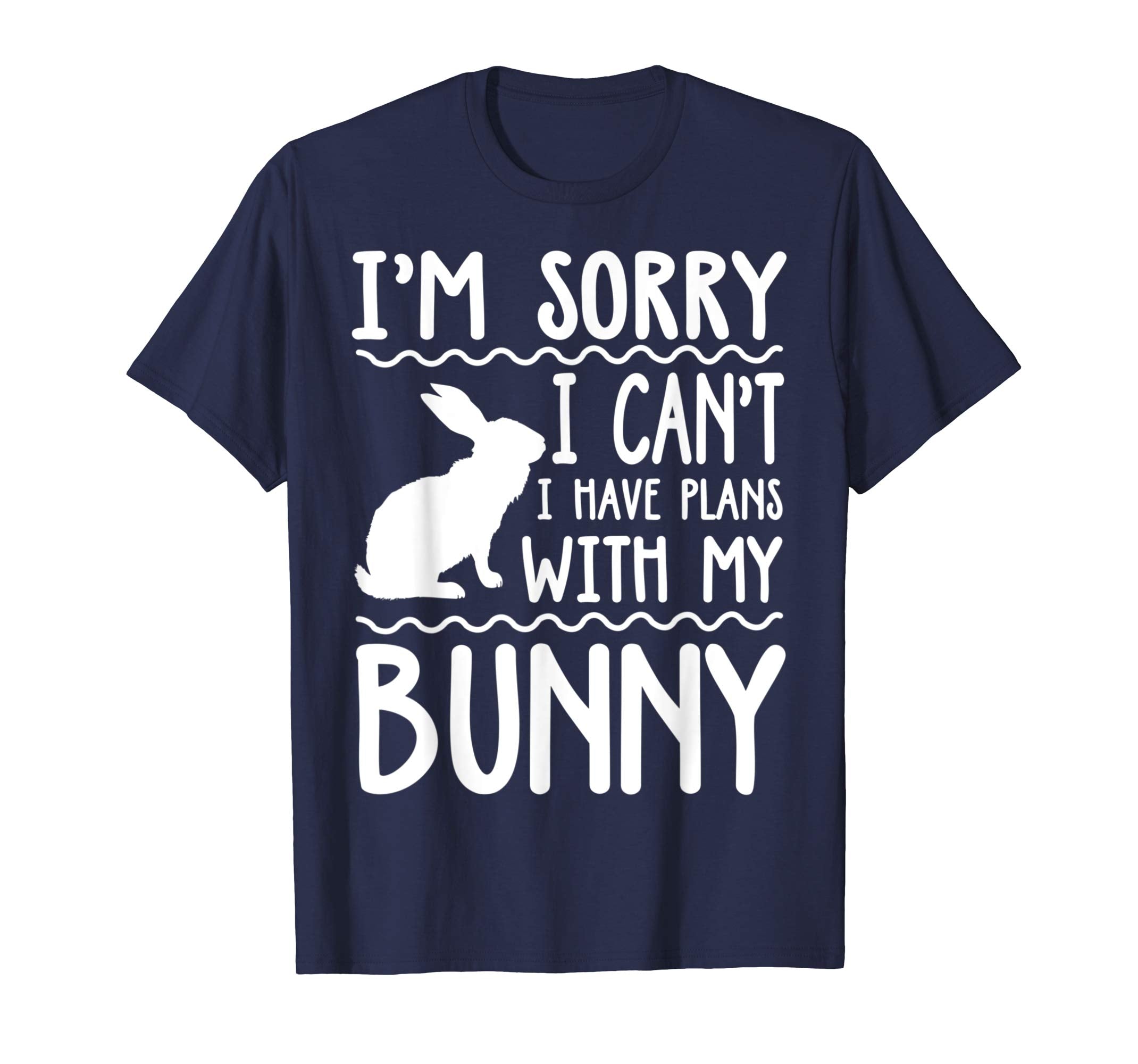Sorry I Cant I Have Plans With My Bunny LS Shirt Easter Day