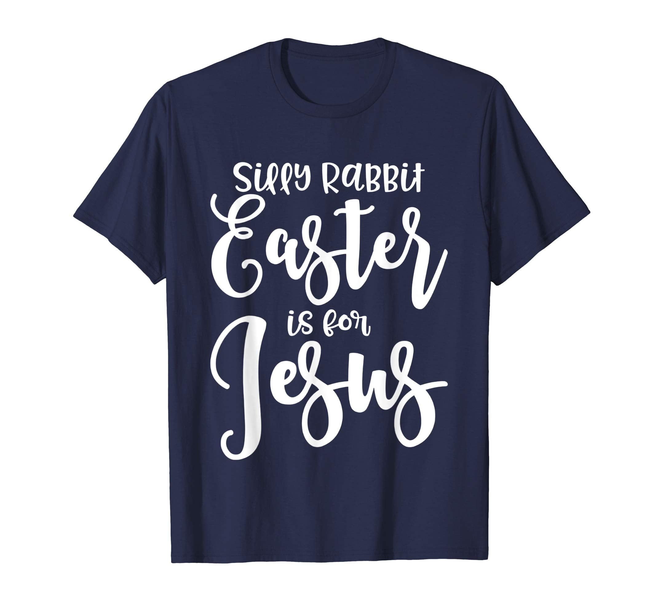 Cute Silly Rabbit Easter Is for Jesus Christians TShirt Gift