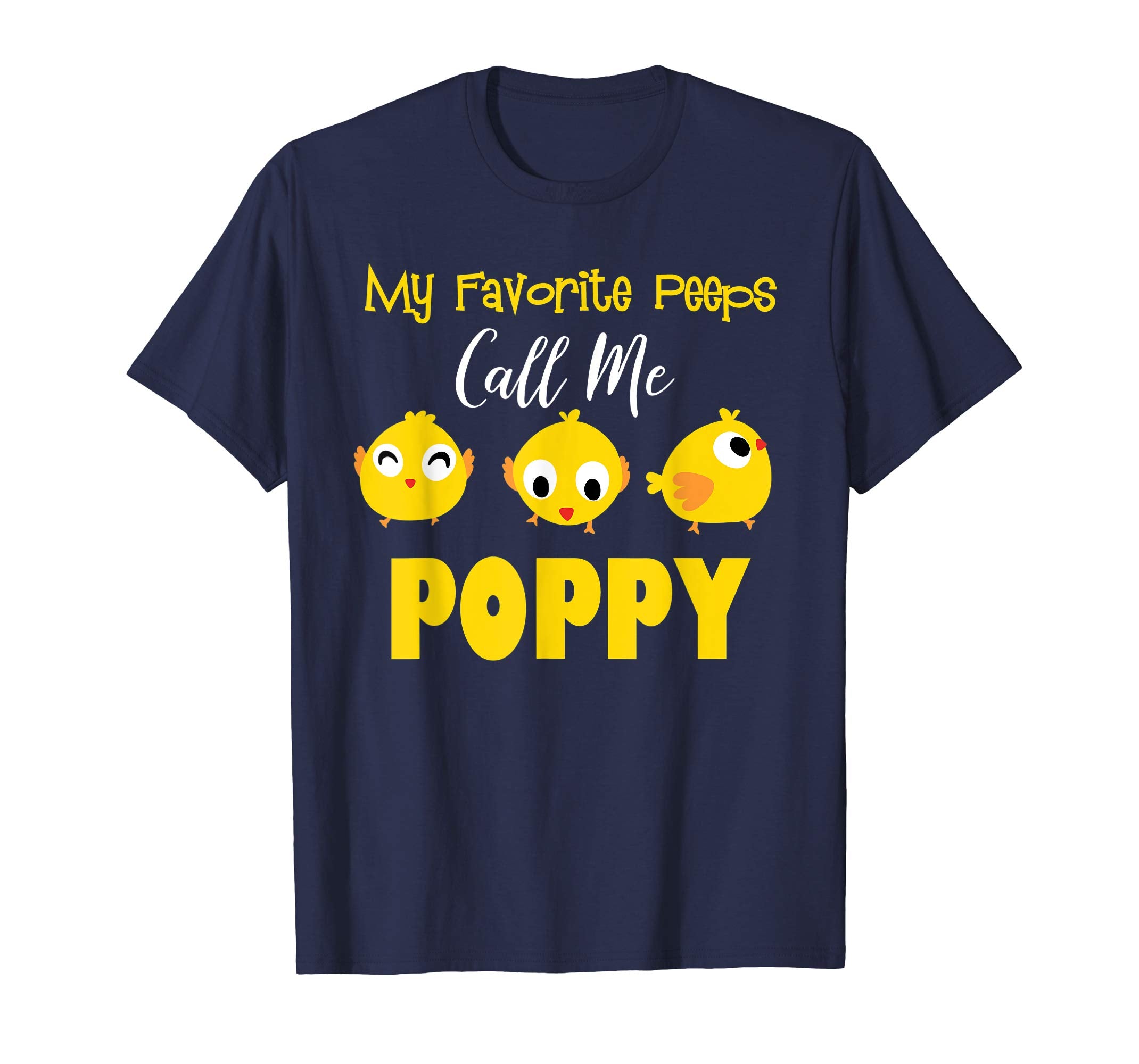My Favorite Peeps Call Me POPPY Shirt Easter Day Bunny Gift