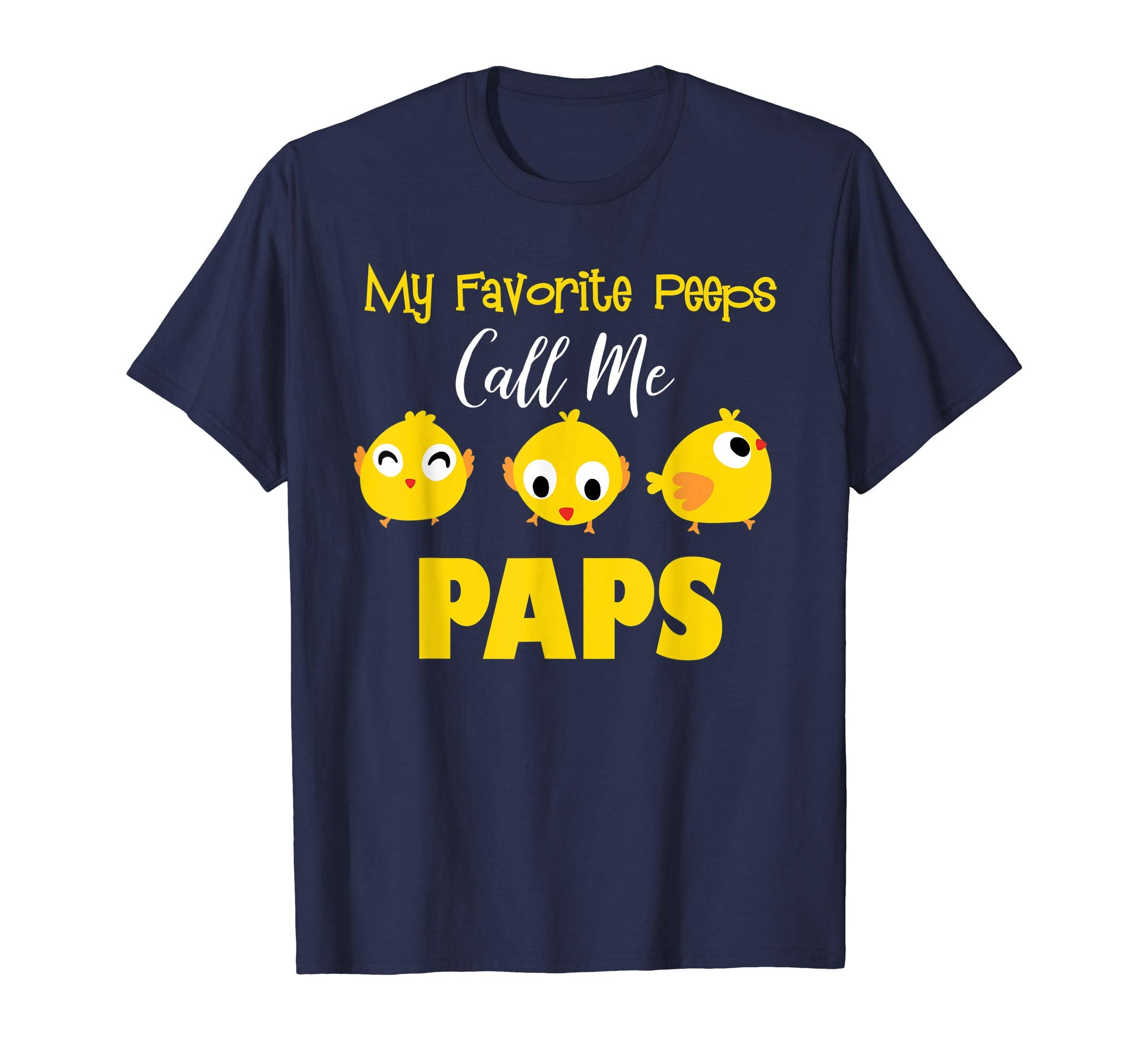 My Favorite Peeps Call Me Paps Shirt Easter Day Bunny Gift