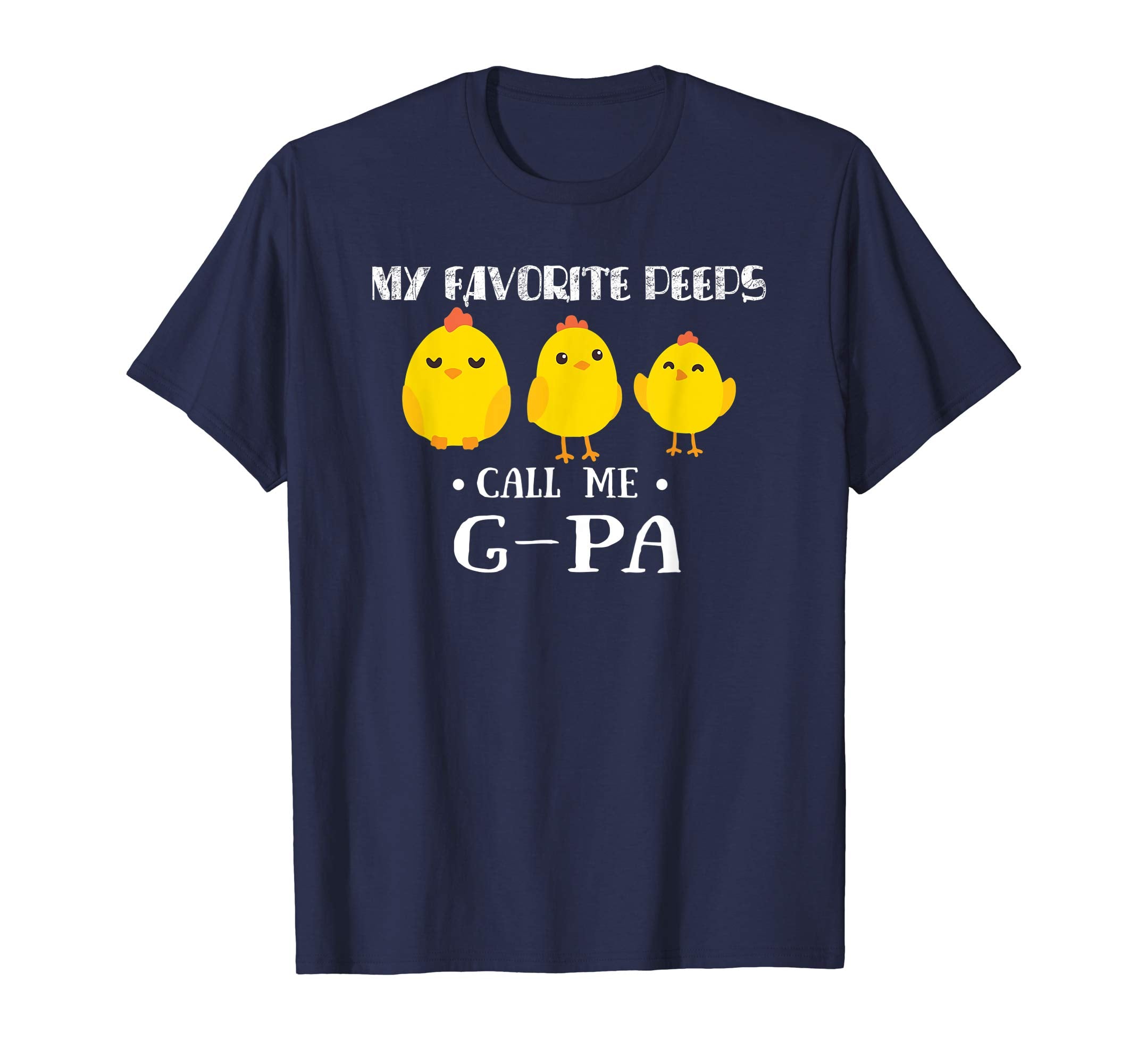 My Favorite Peeps Call Me G-PA Shirt Cute Easter Gift