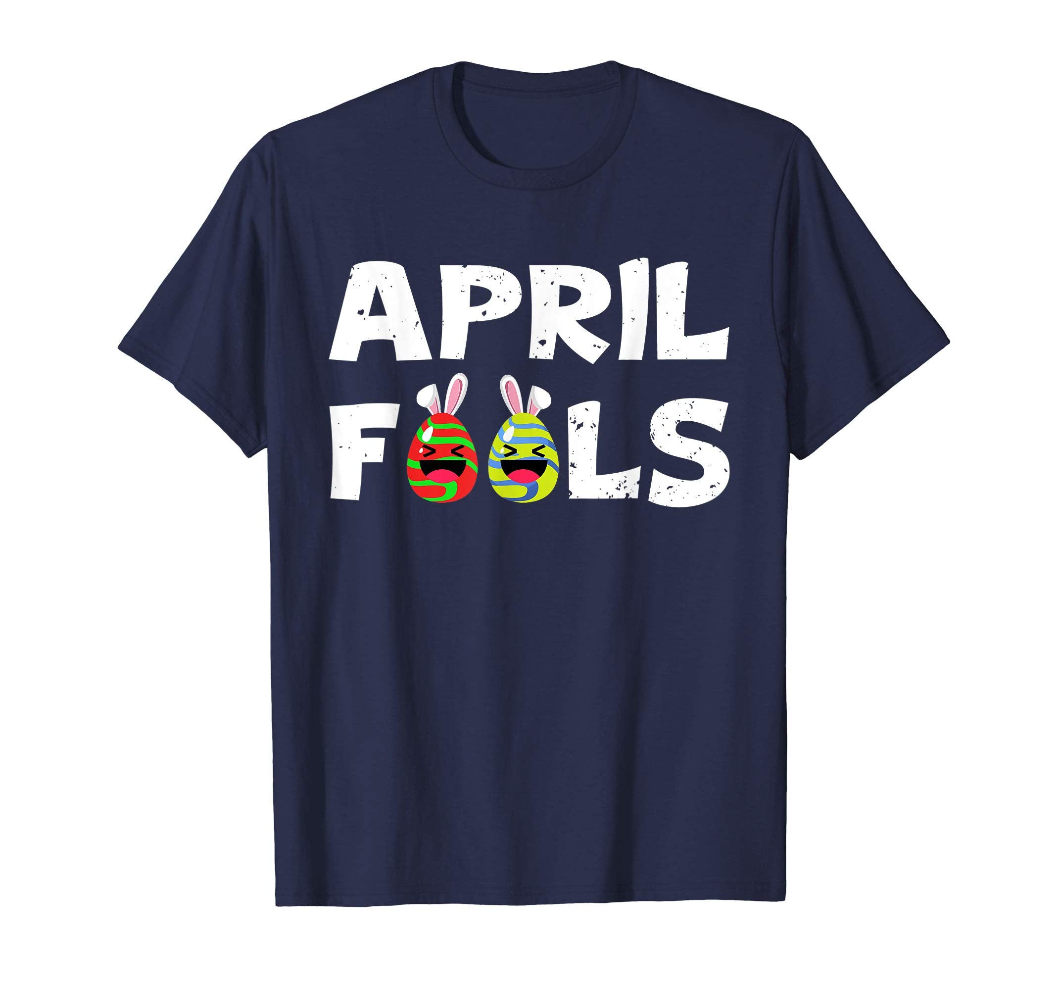 April Fools Easter Egg Gift T-Shirt