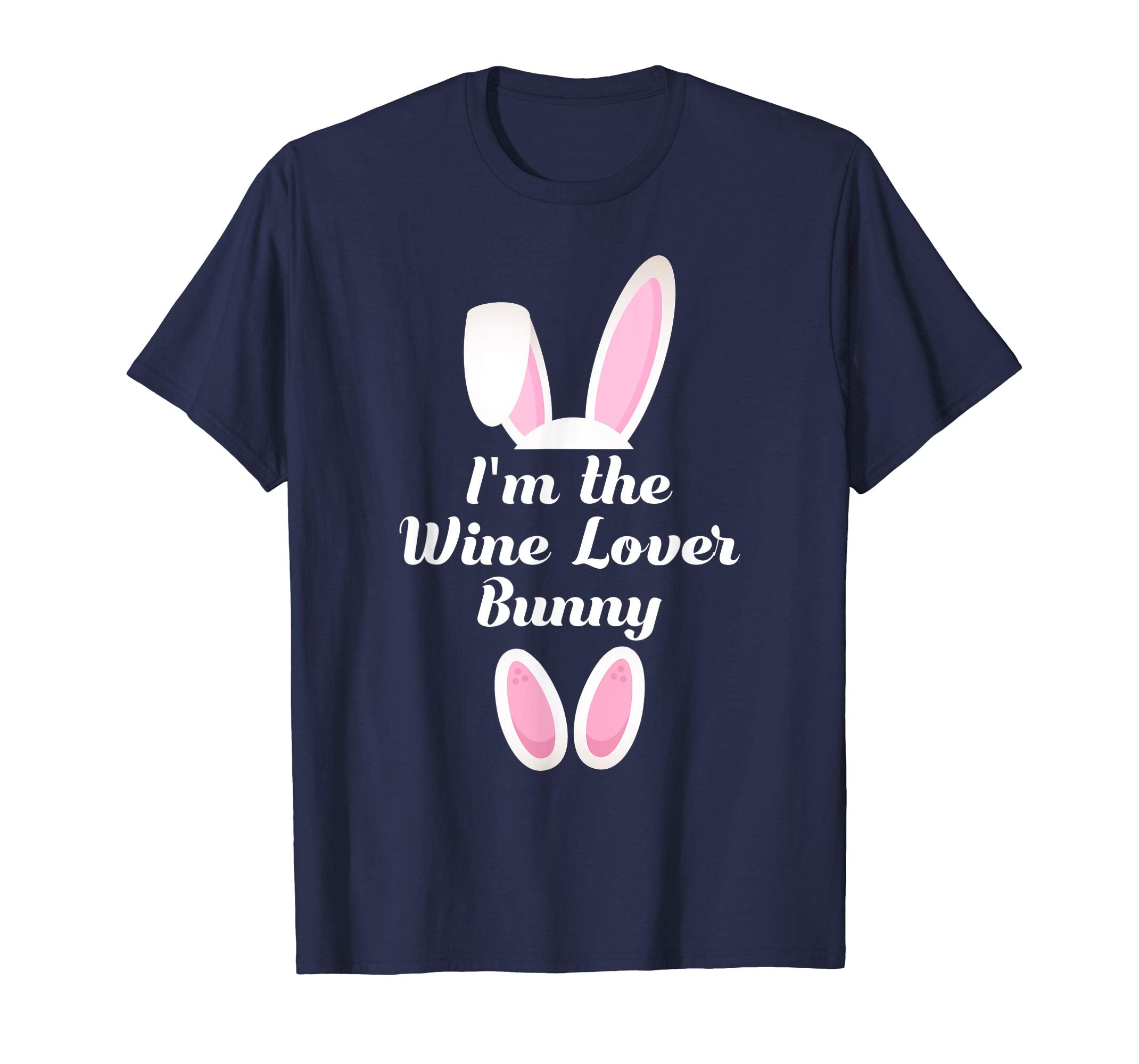 I'm The Wine Lover Bunny Matching Family Group Easter Shirt
