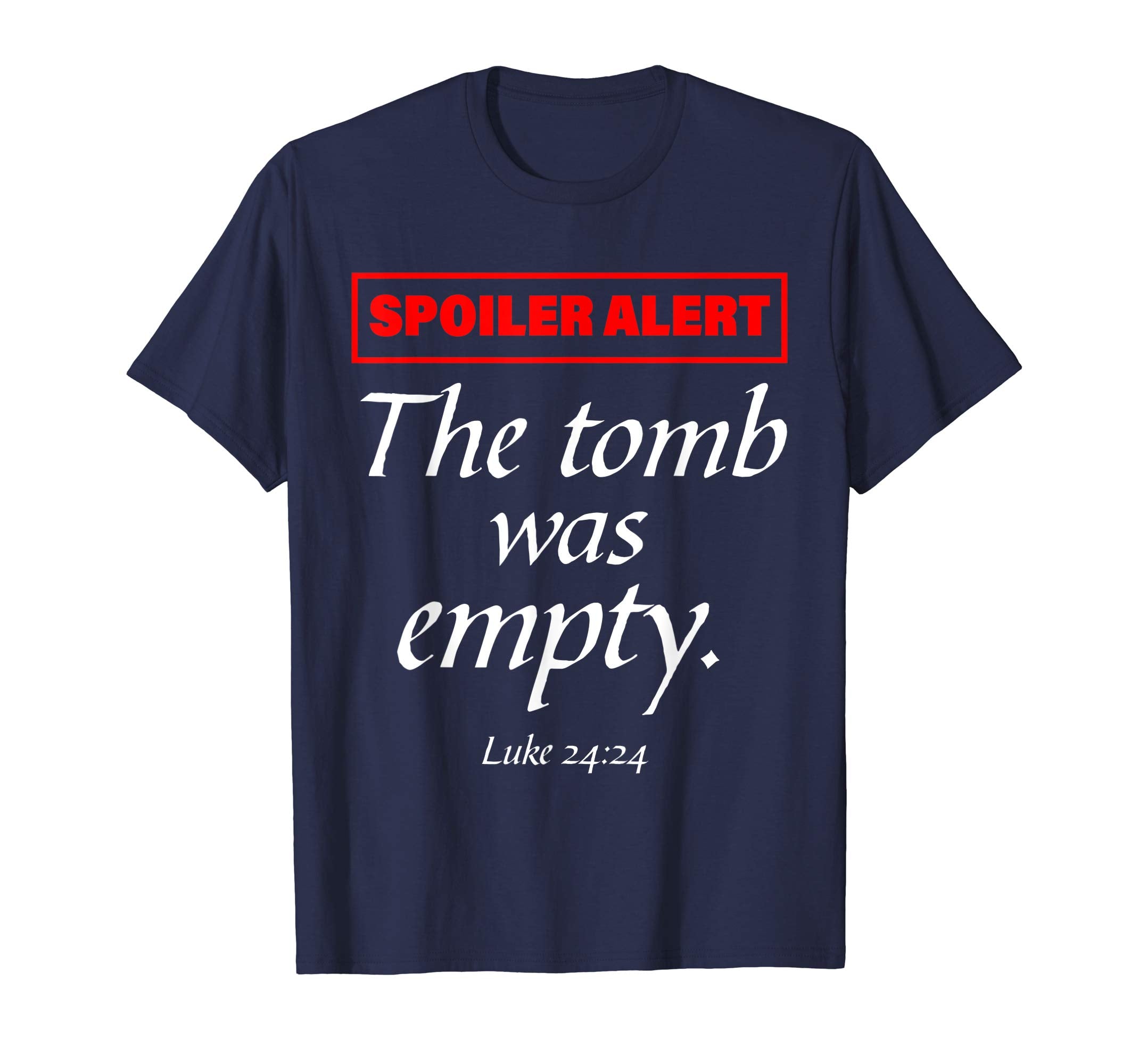 Spoiler Alert The Tomb Was Empty Shirt Christian Easter Gift