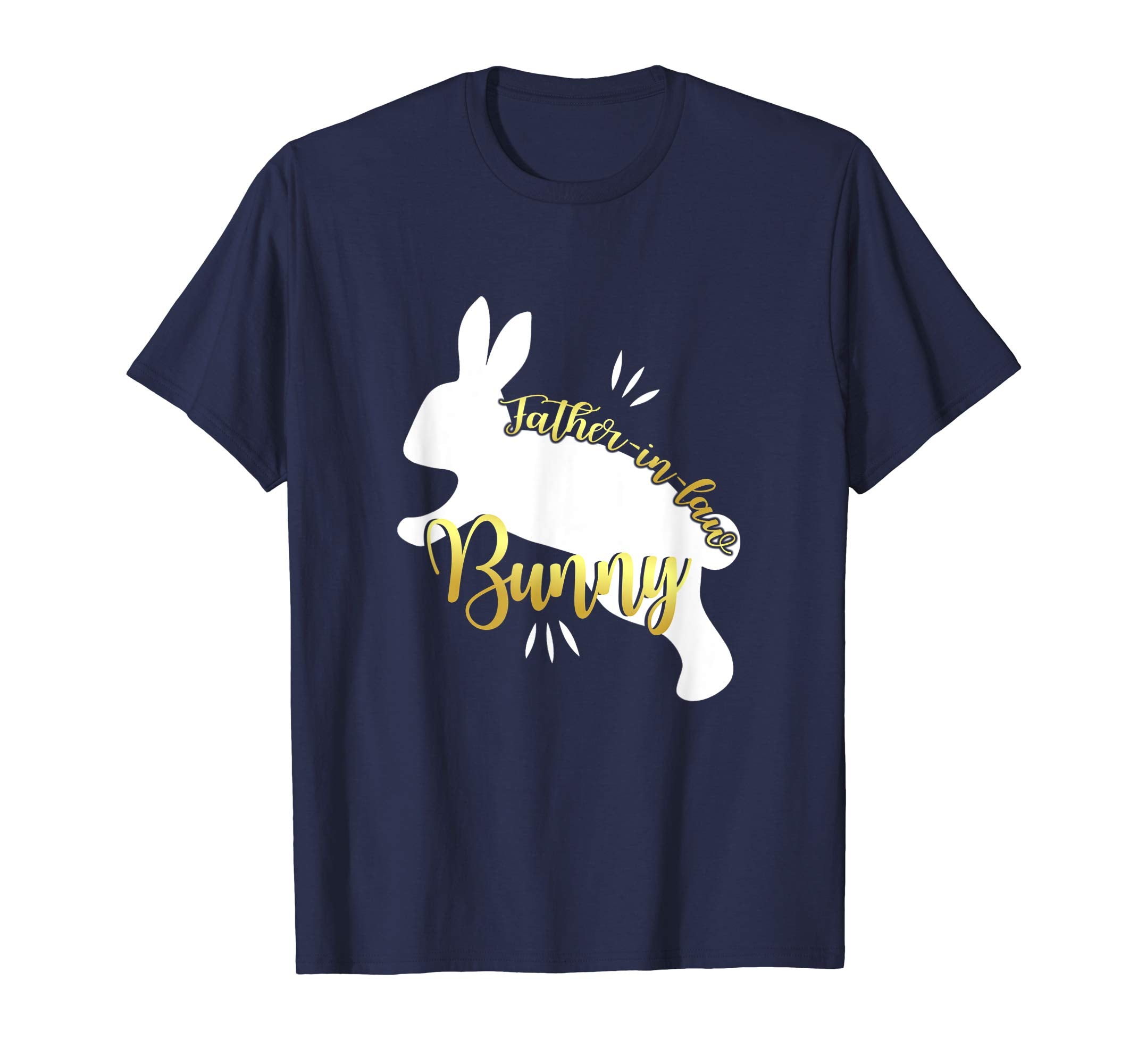 Father In Law Easter Bunny Funny T-Shirt Cute Bunnies Gift