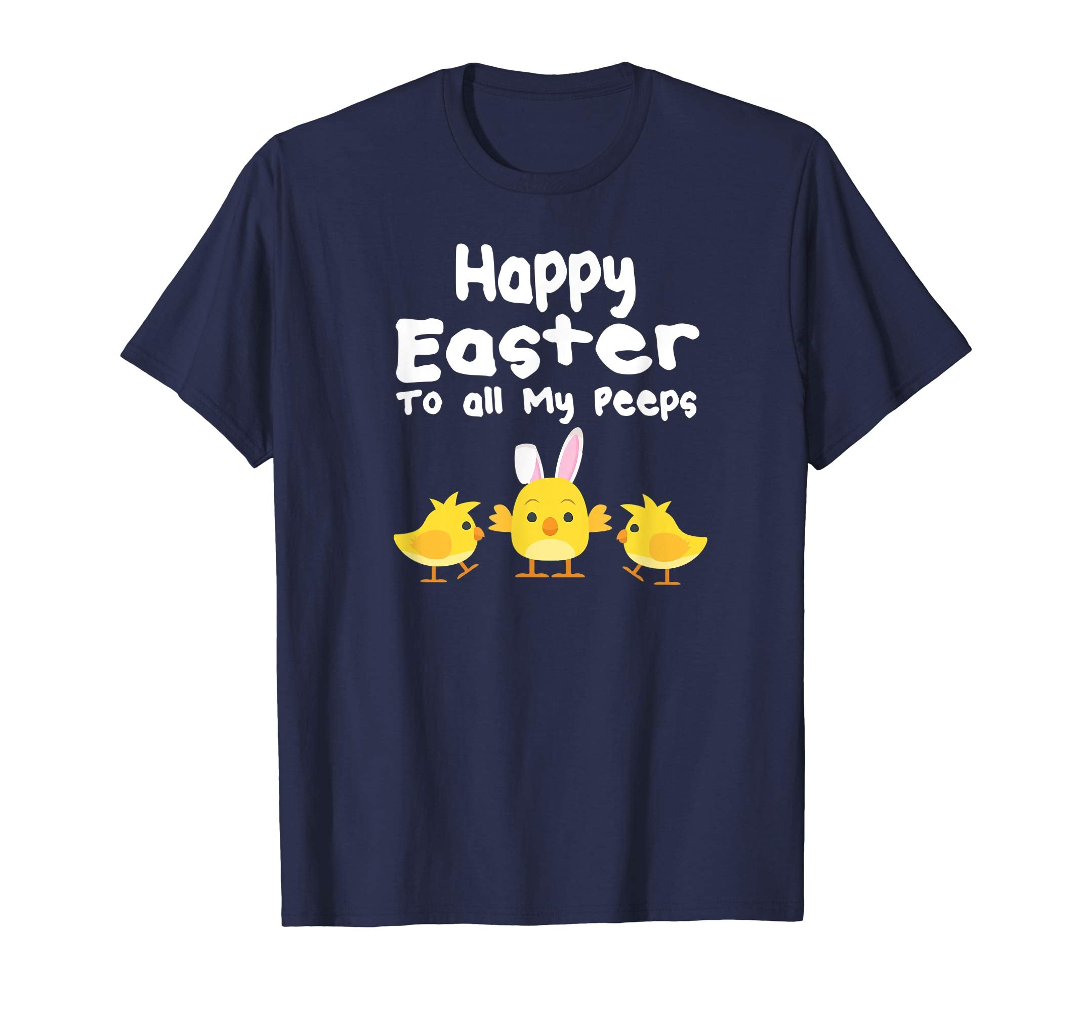 Happy Easter To My Peeps Easter TShirt Gift Women Kids
