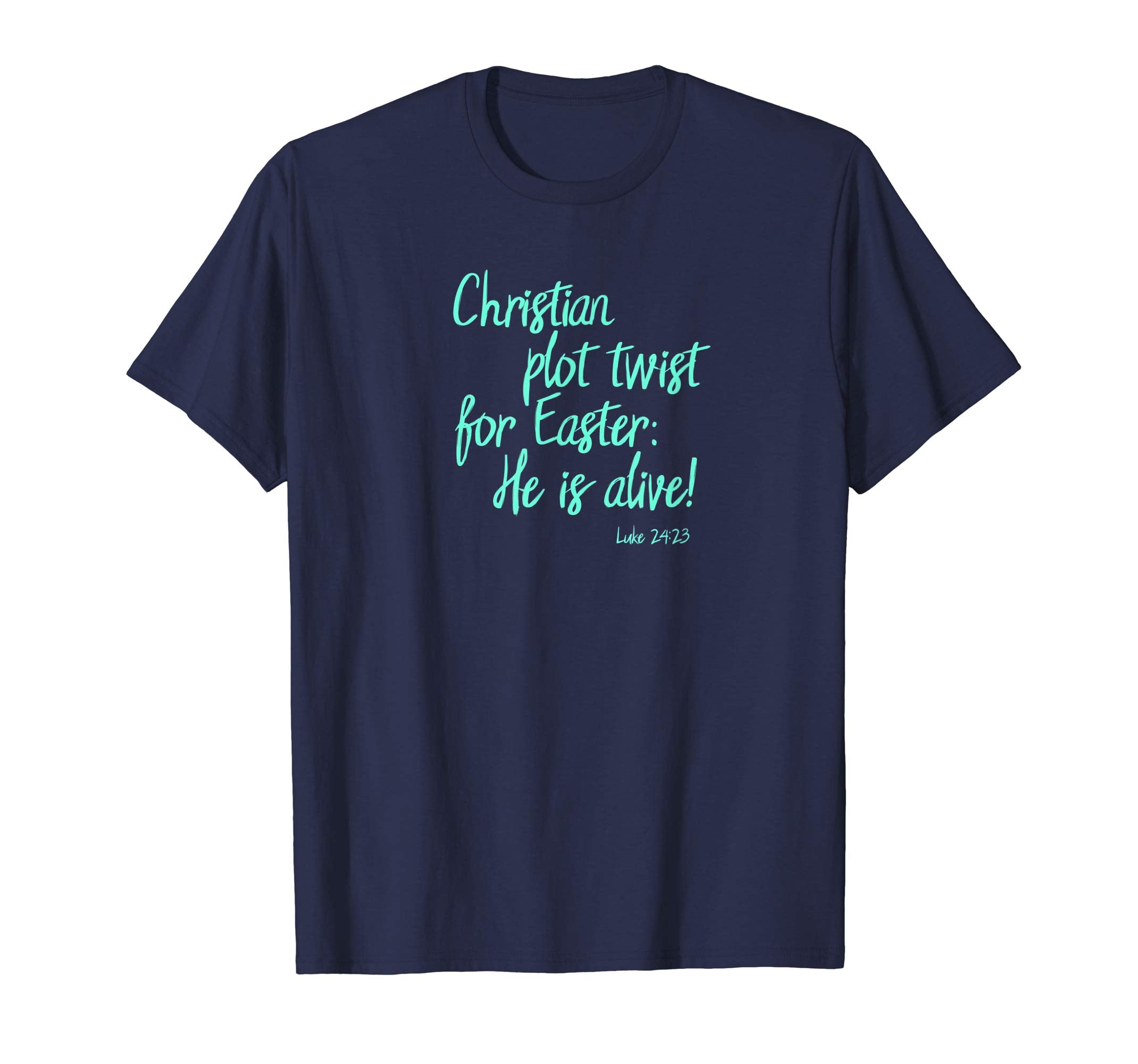 Christian Plot Twist for Easter: He Is Alive! Bible T-Shirt