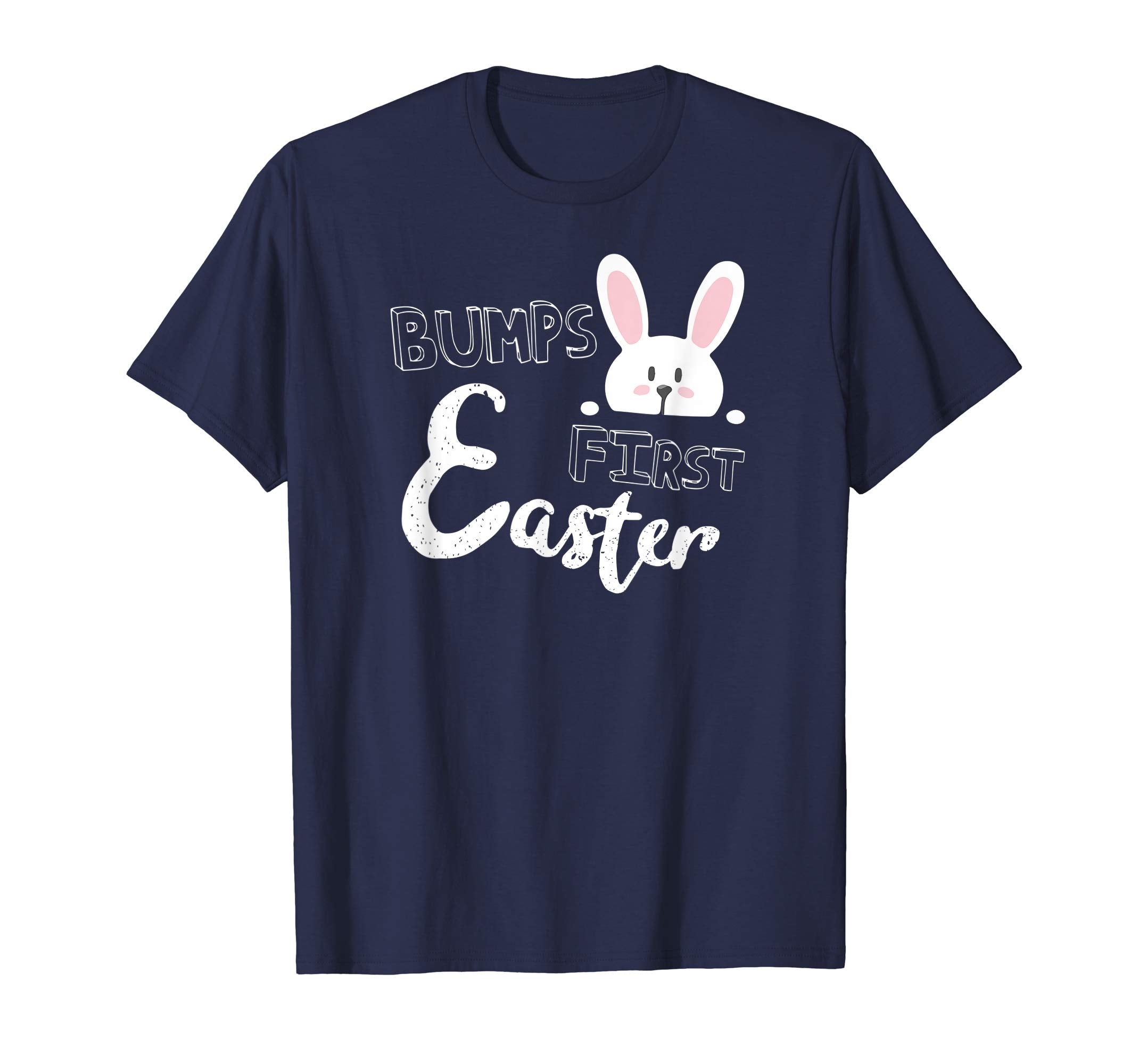 Bumps First Easter T Shirt Funny Cute Bunny Easter Day T Shi