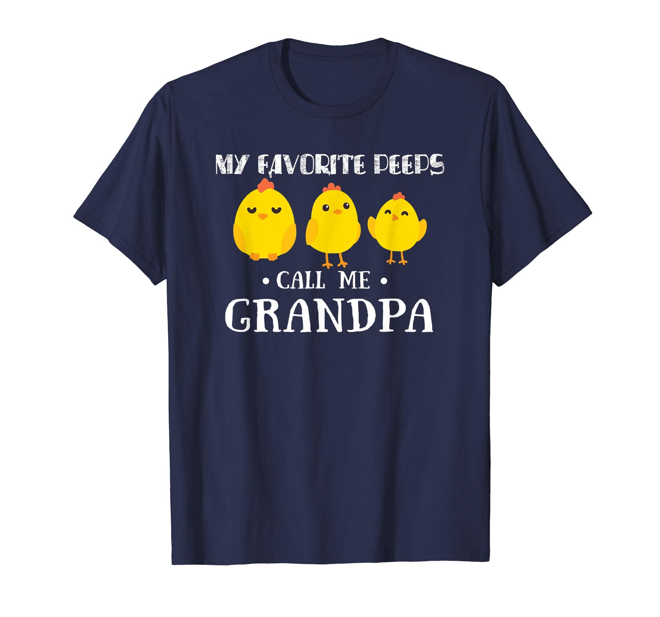 My Favorite Peeps Call Me GRANDPA Shirt Cute Easter Gift