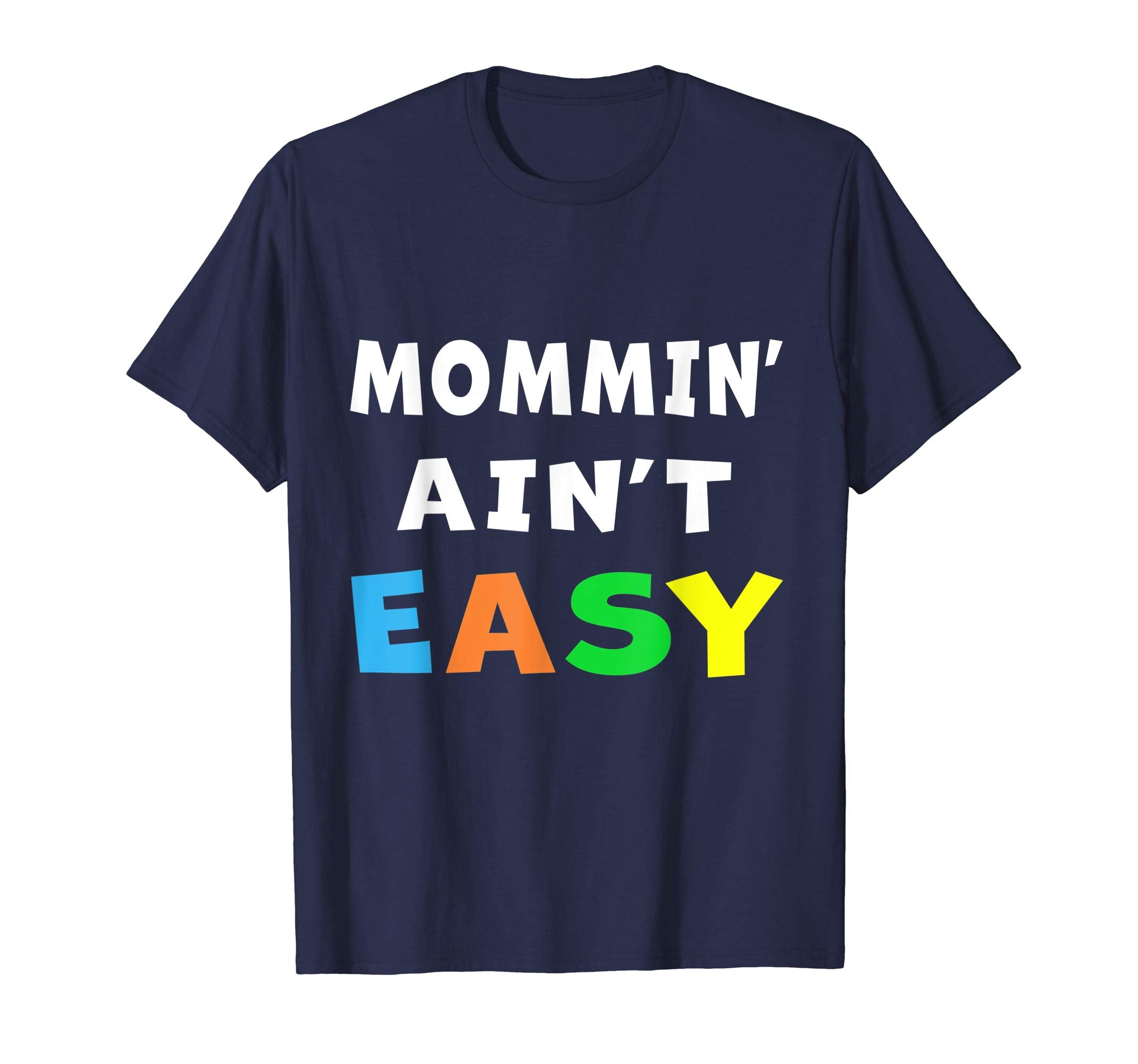 Mommin' Ain't Easy T-Shirt Gifts Easter Bunny Egg Tee NYC