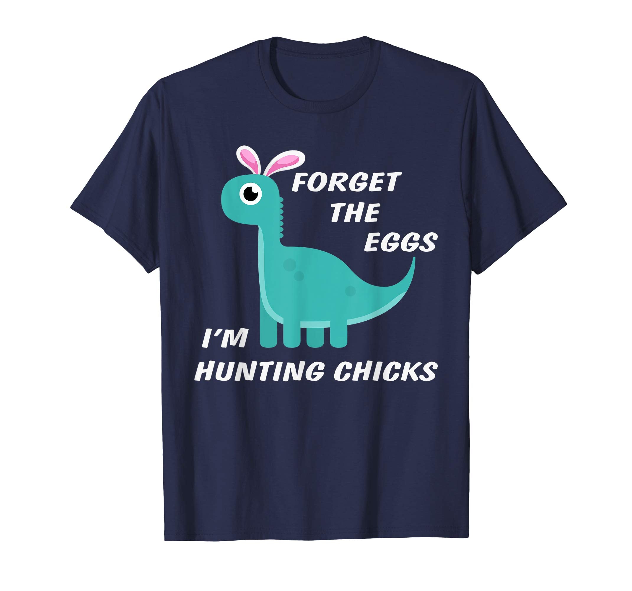 Forget Eggs Im Hunting Chicks Easter Shirt Kids Boys Girls