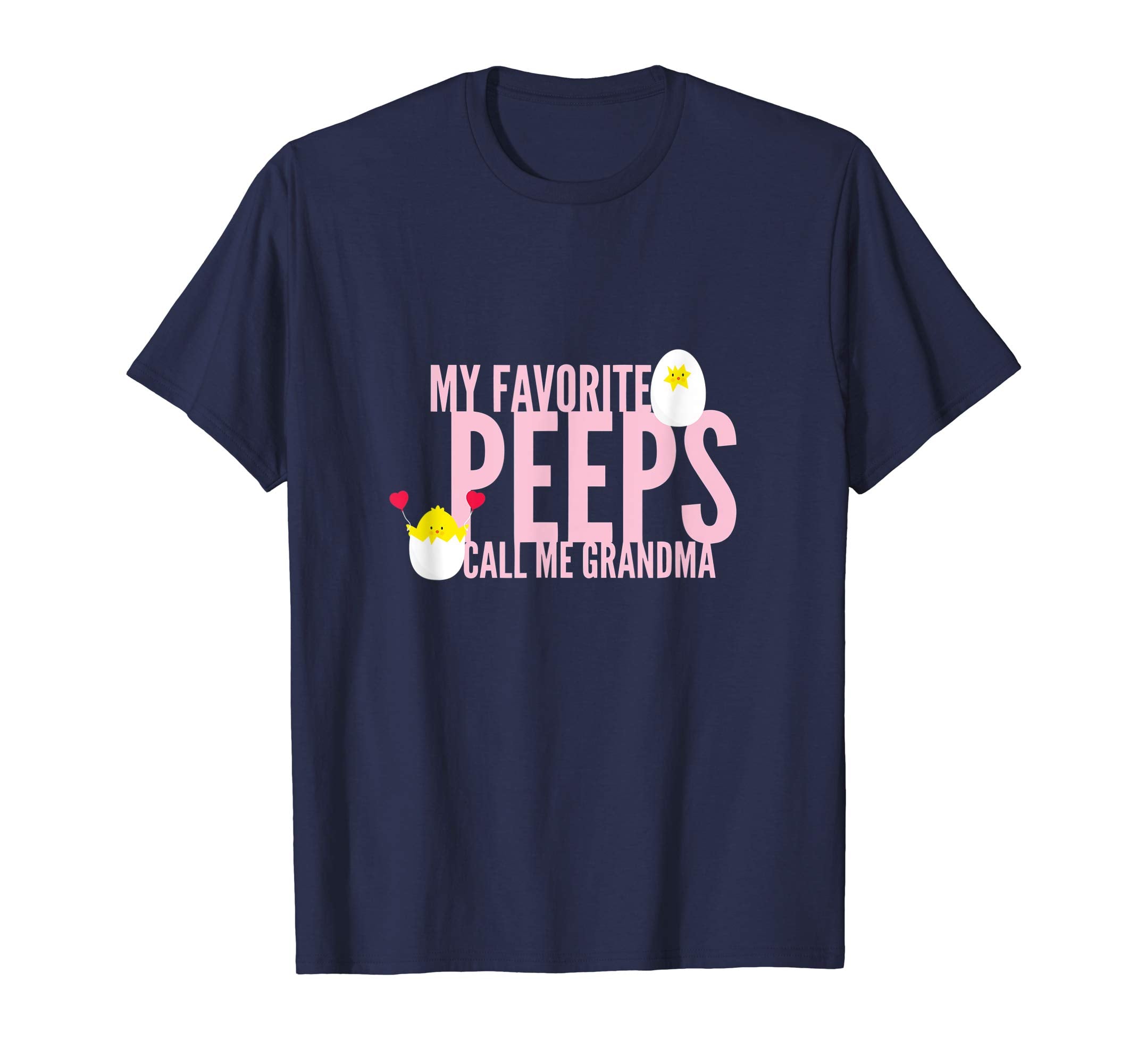 My Favorite Peeps Call Me Grandma Grandkids Easter T-Shirt