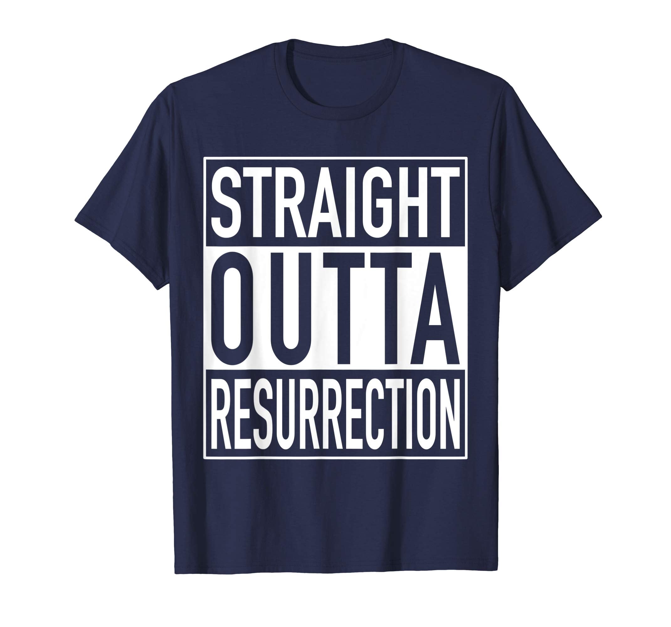 Straight Outta Resurrection Funny Easter Faith Based T-Shirt
