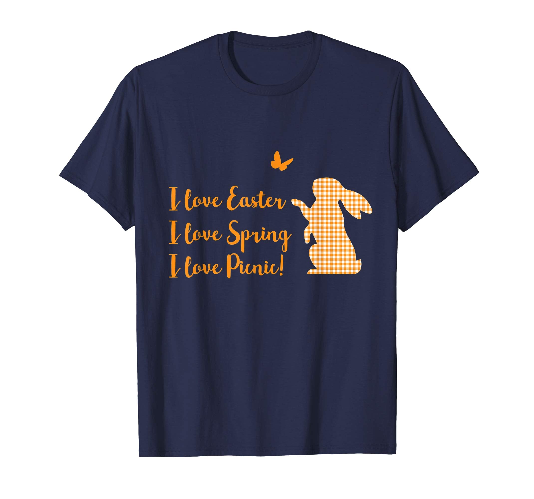 I love Easter, Spring, and Picnic Easter Bunny T shirt