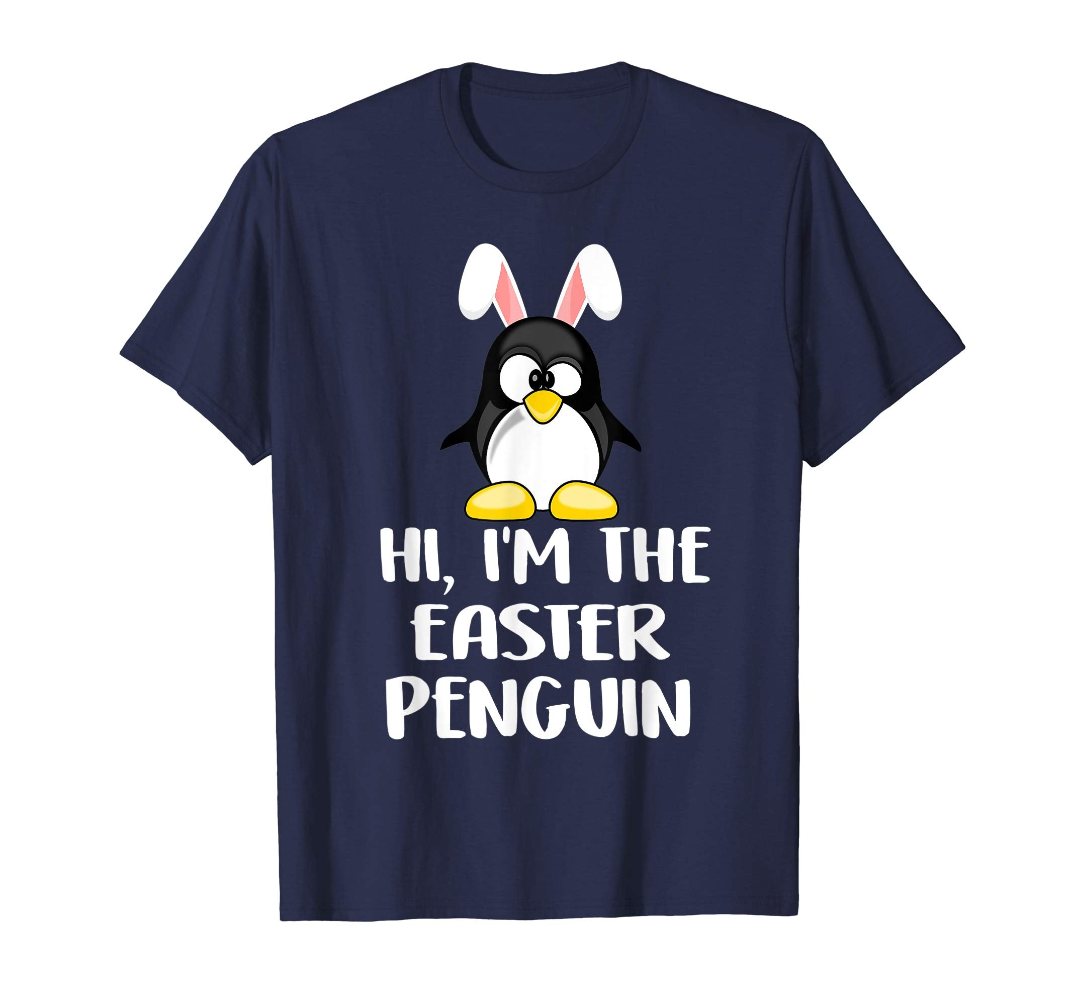 I'm The Easter Penguin Tee T-Shirt