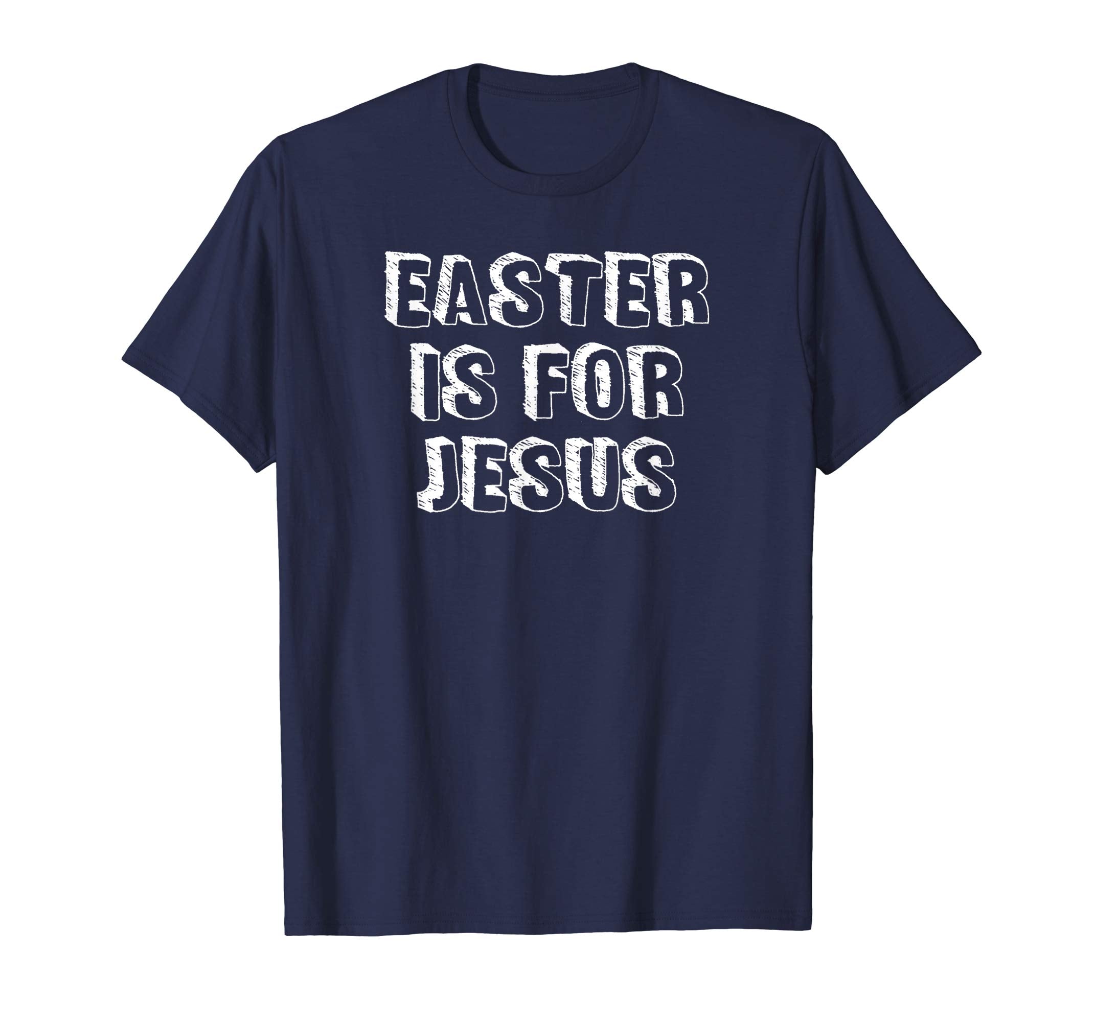 Easter Is For Jesus Christian He Is Risen Christ Alive Shirt