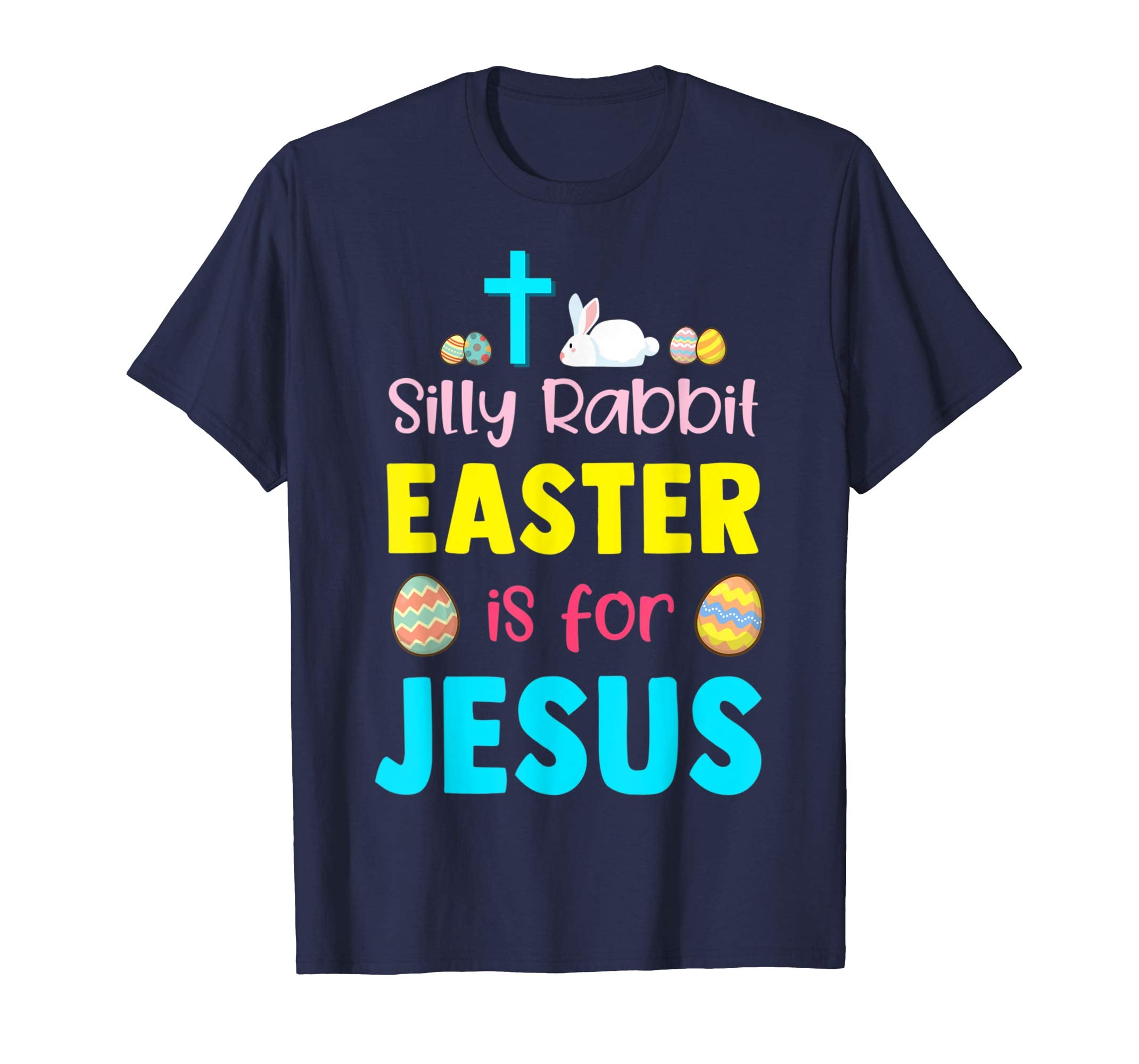 Silly Rabbit Easter Is For Jesus Funny Easter Day Long Shir
