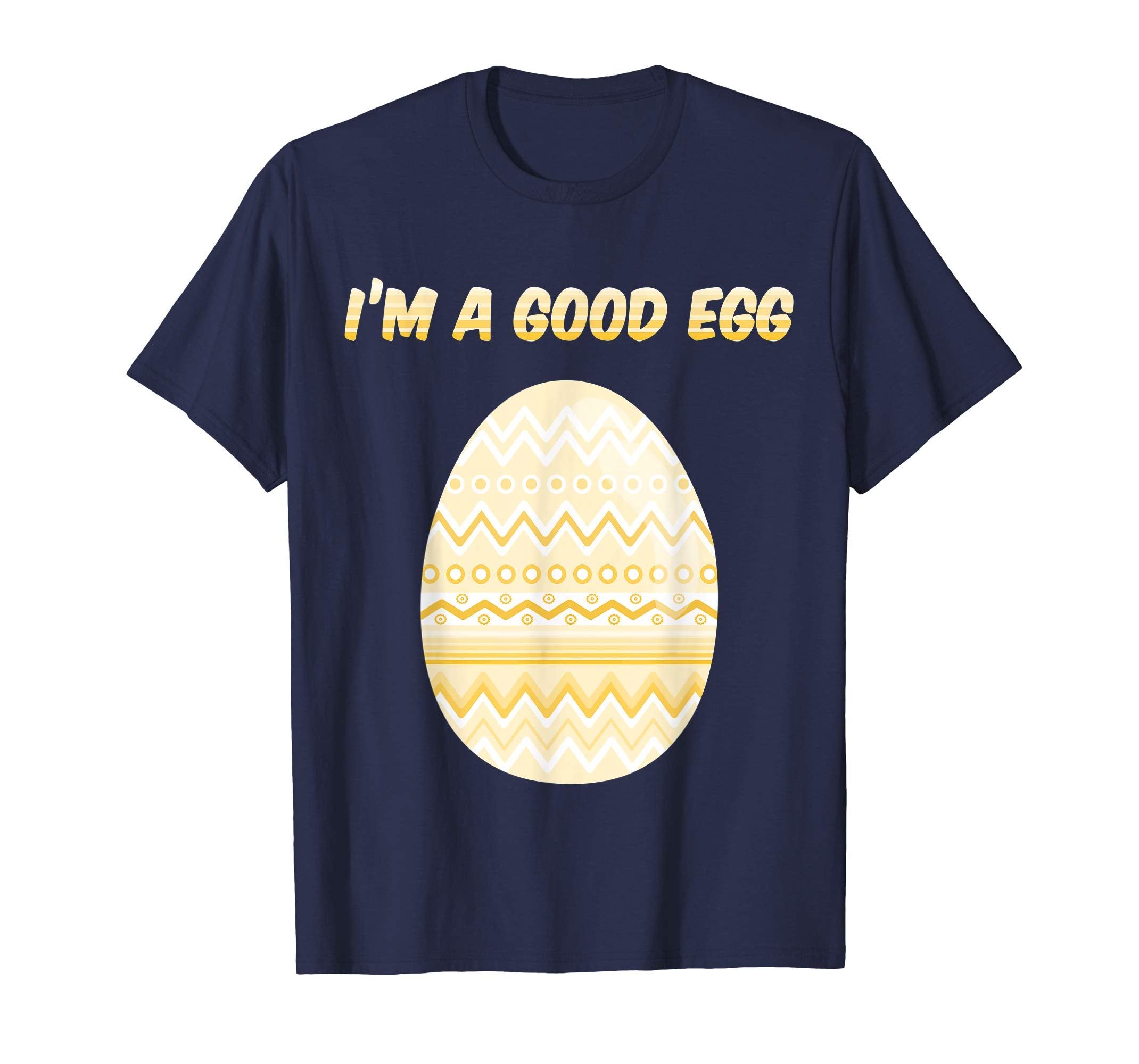 I'm a Good Egg Funny Easter Egg Tshirt Yellow