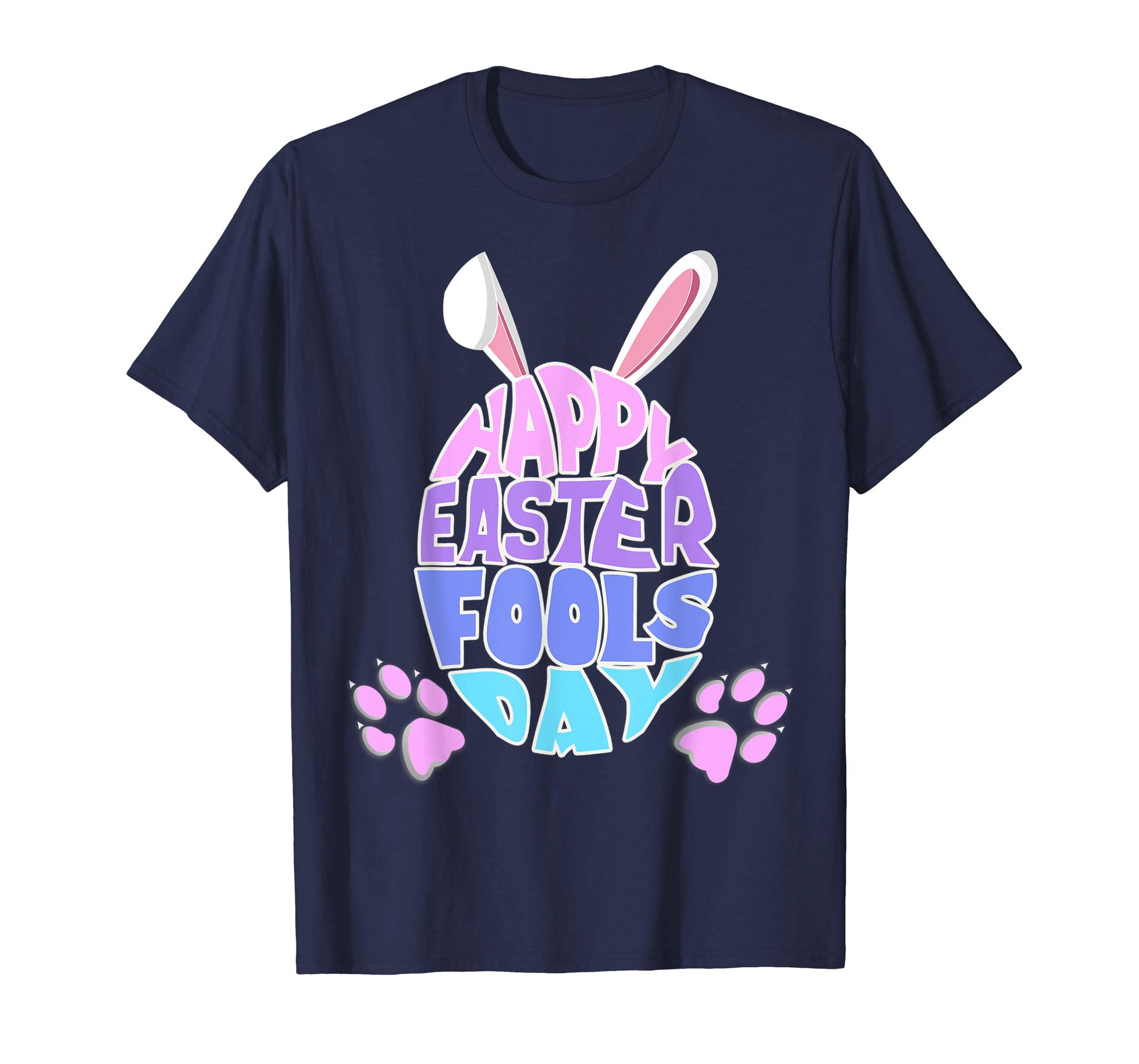 Easter Shirt Happy Easter Fools Day Egg with Bunny Ears