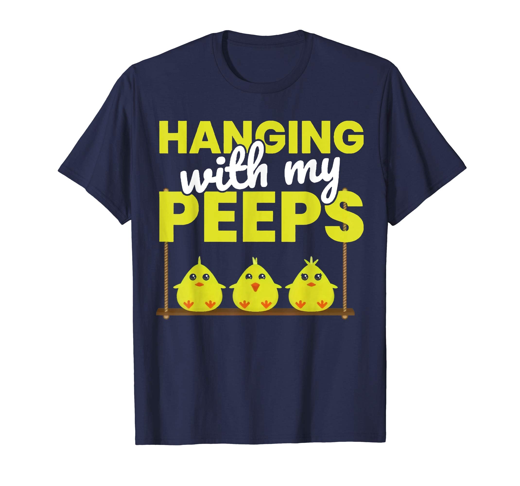 Hanging With My Peeps T-Shirt - Funny Easter Peeps
