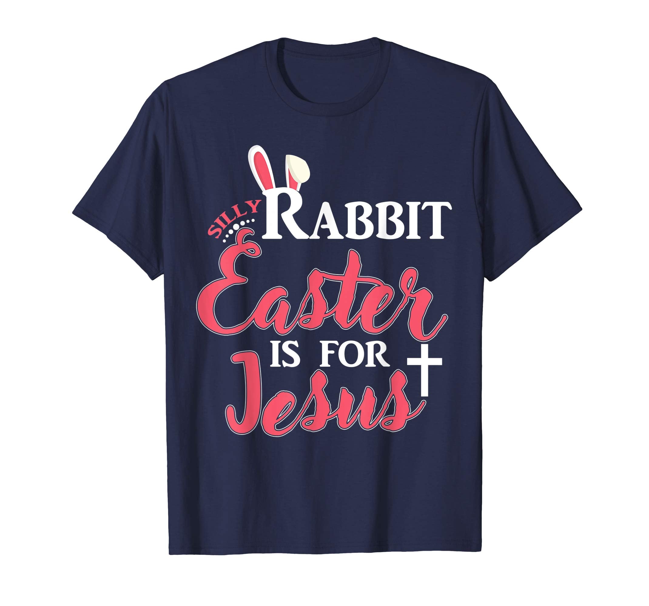 Silly Rabbit Easter is for Jesus Funny Peeps Gift Kid Shirt