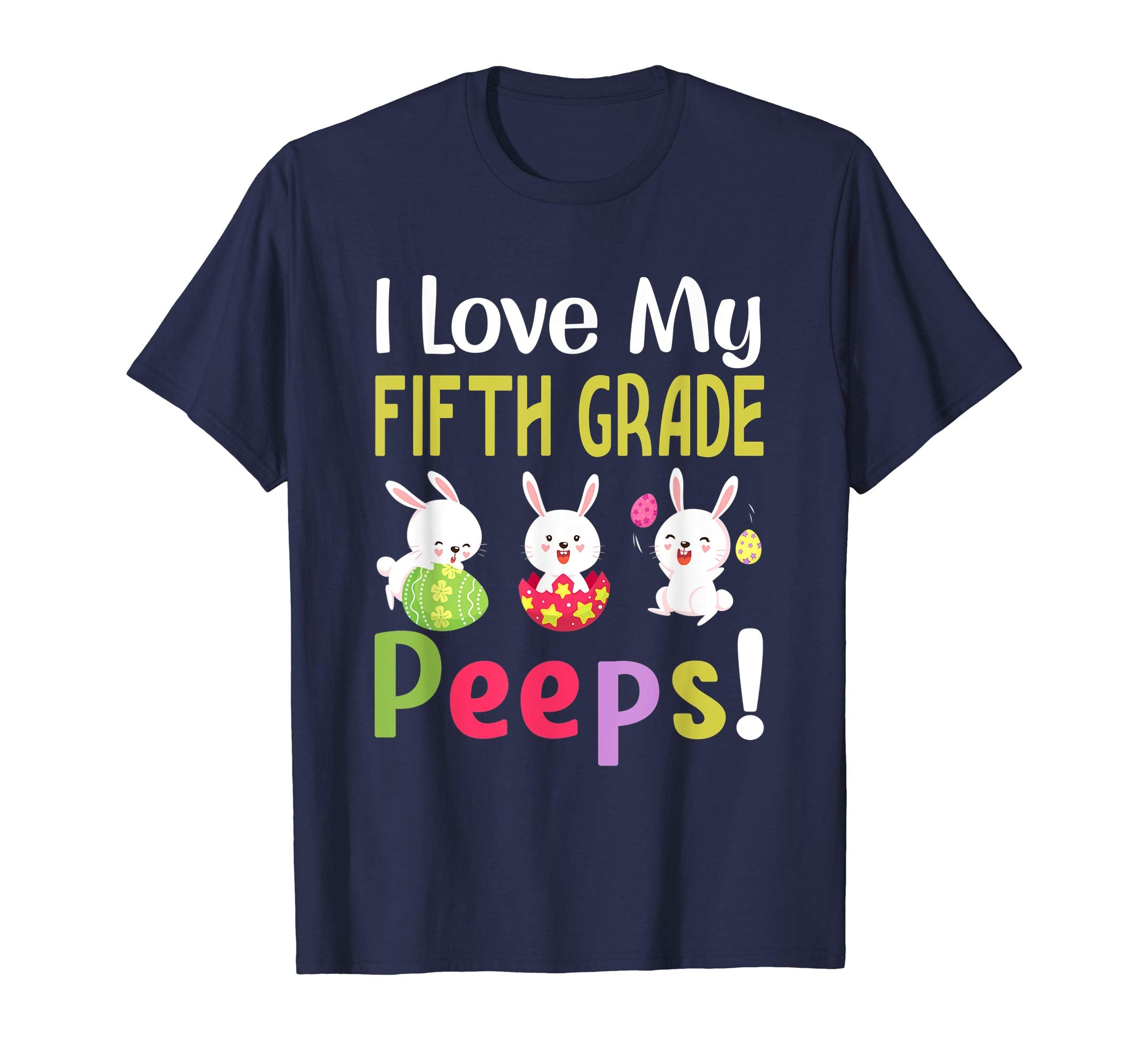 I Love My Fifth Grade Peeps Happy Easter Teacher Tshirt