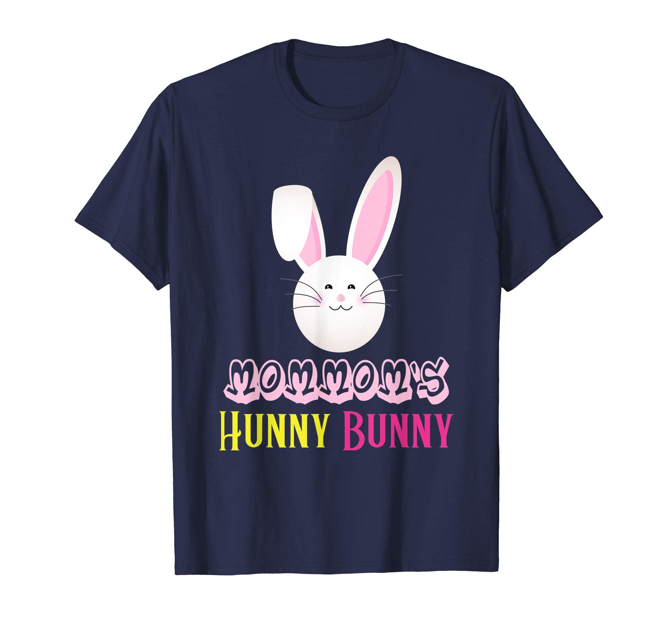 MOMMOM's Hunny Bunny - Funny Easter Day Easter Bunny T-Shirt