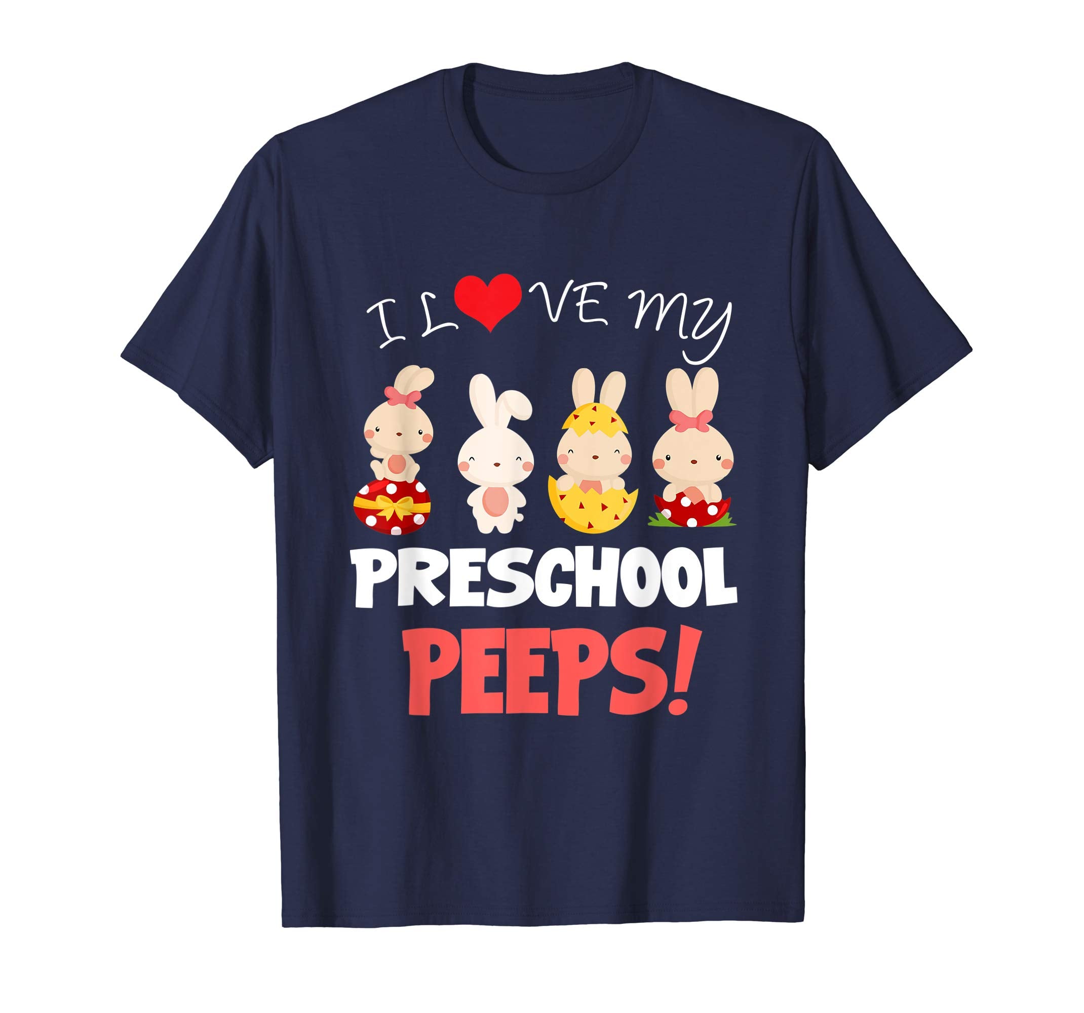 Funny I Love My Preschool Peeps Bunnies Easter Teacher Shirt