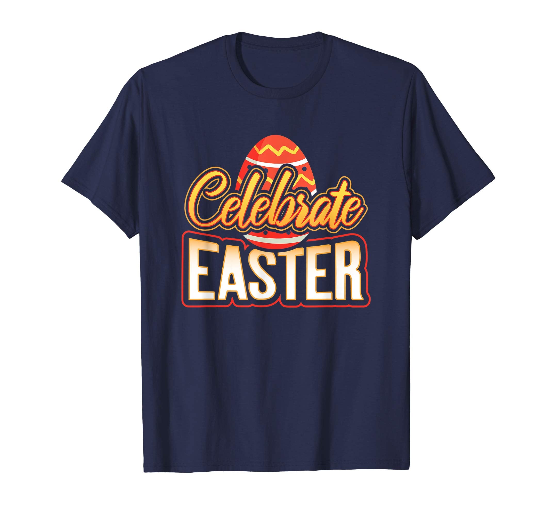Celebrate Easter Humor Funny T-Shirt