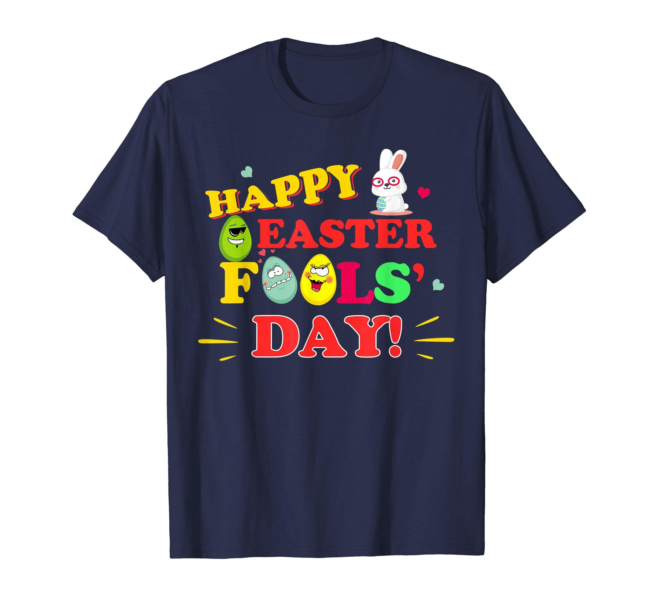 Happy Easter Fools Day Shirt Cool Jokes On Paschal Gift