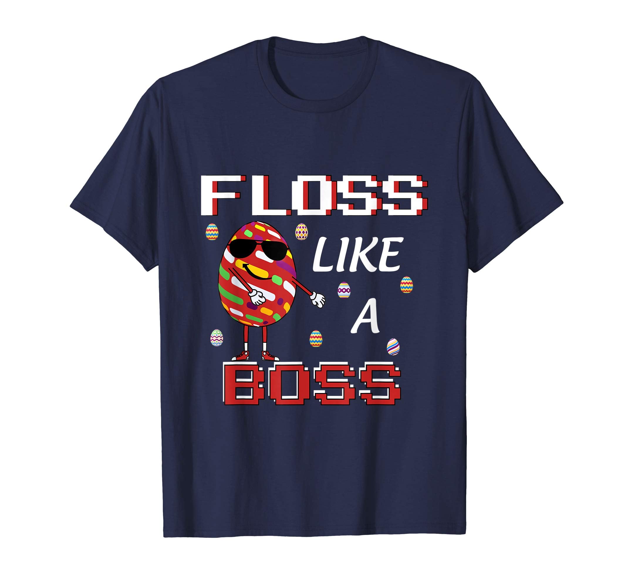 Floss Like A Boss Eggs Easter Day Shirt