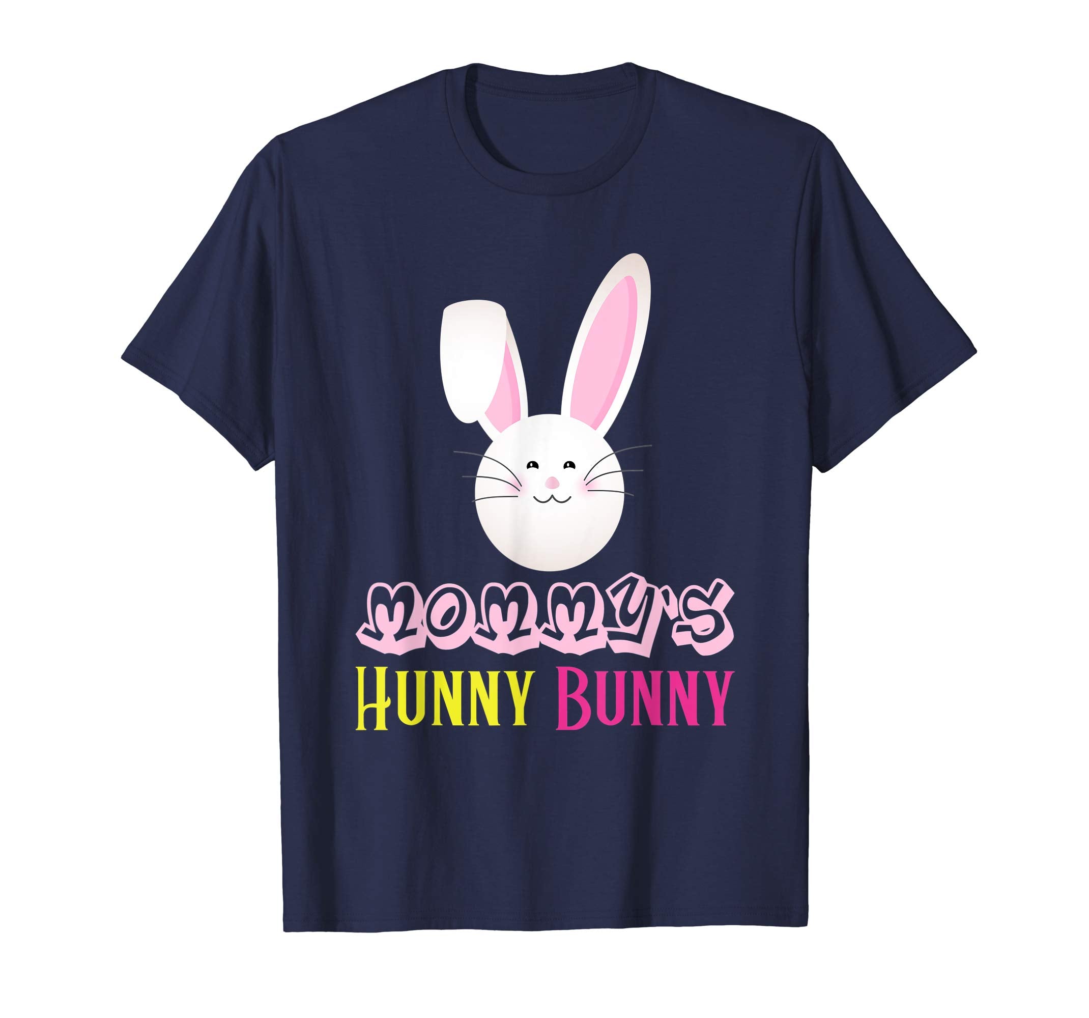 Mommy's Hunny Bunny - Funny Easter Day Easter Bunny T-Shirt