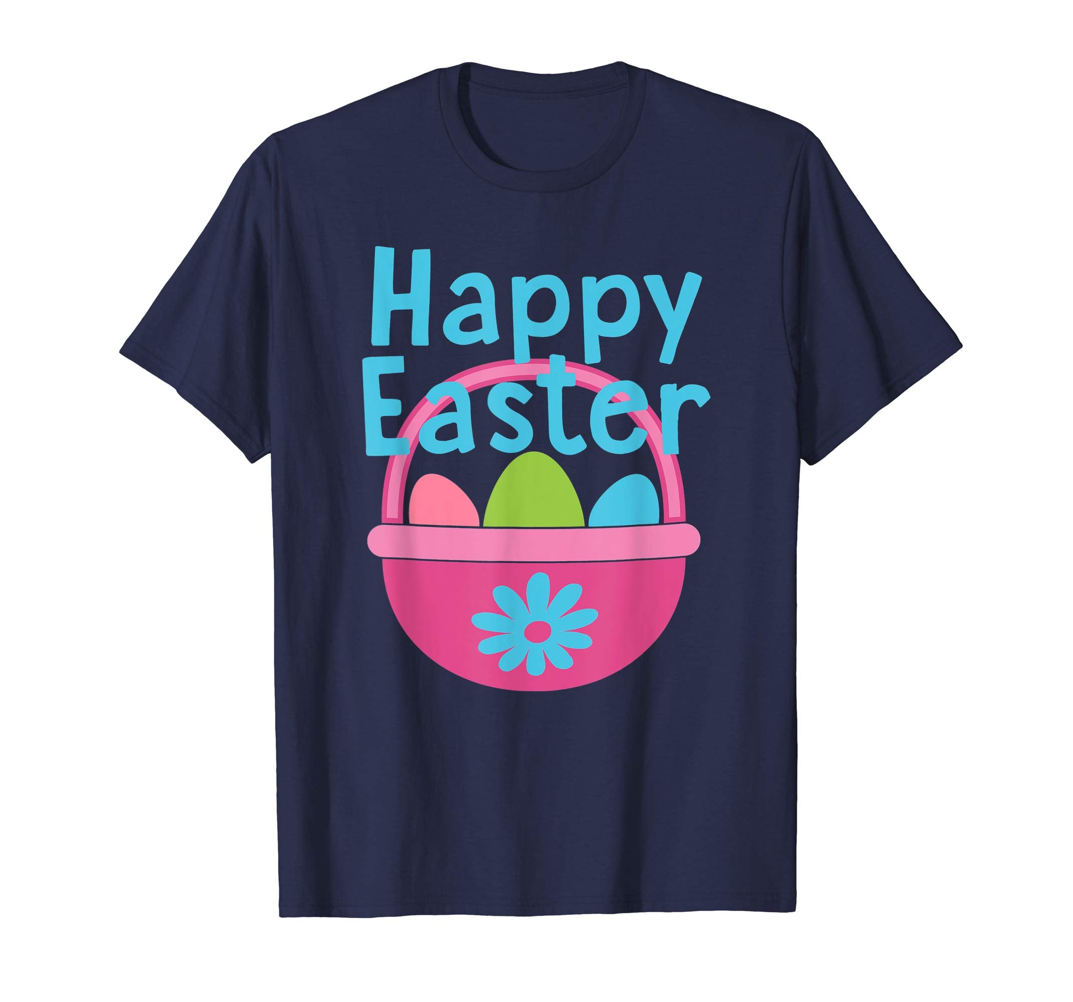 HAPPY EASTER Egg Basket Shirt Girls Kids Toddlers Women Gift