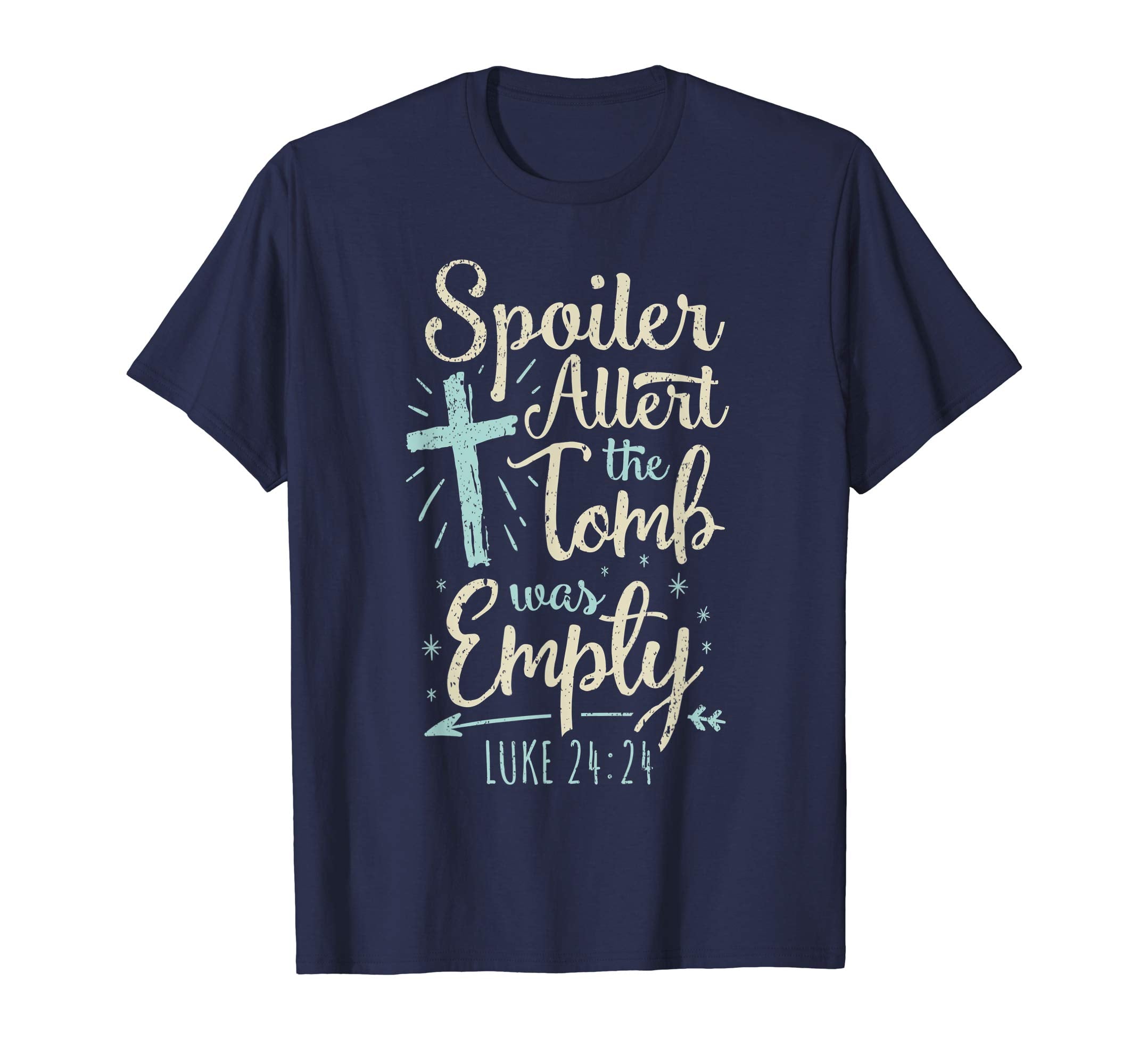 Easter Basket Stuffers Spoiler Alert Tomb Was Empty TShirt