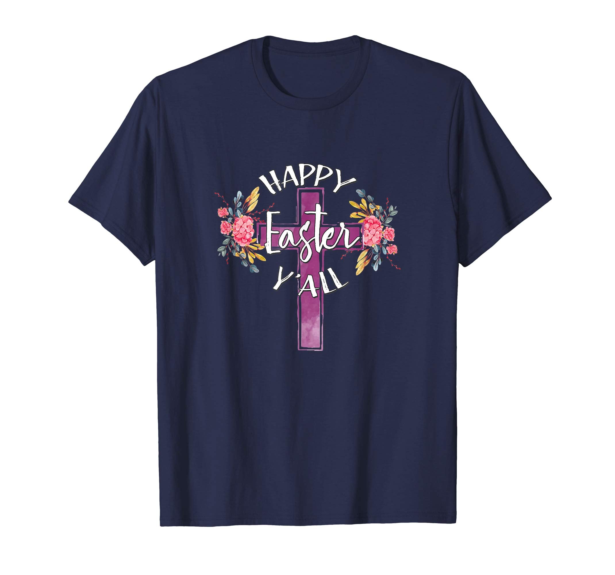 Happy Easter Y'all Flower Cross Southern Christian T-Shirt