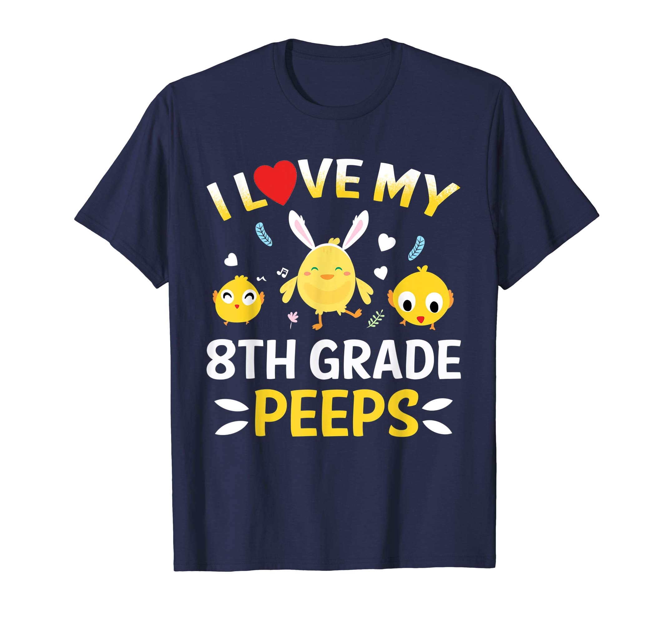 I Love My 8th Grade Peeps Bunnies Easter Teacher T-Shirt