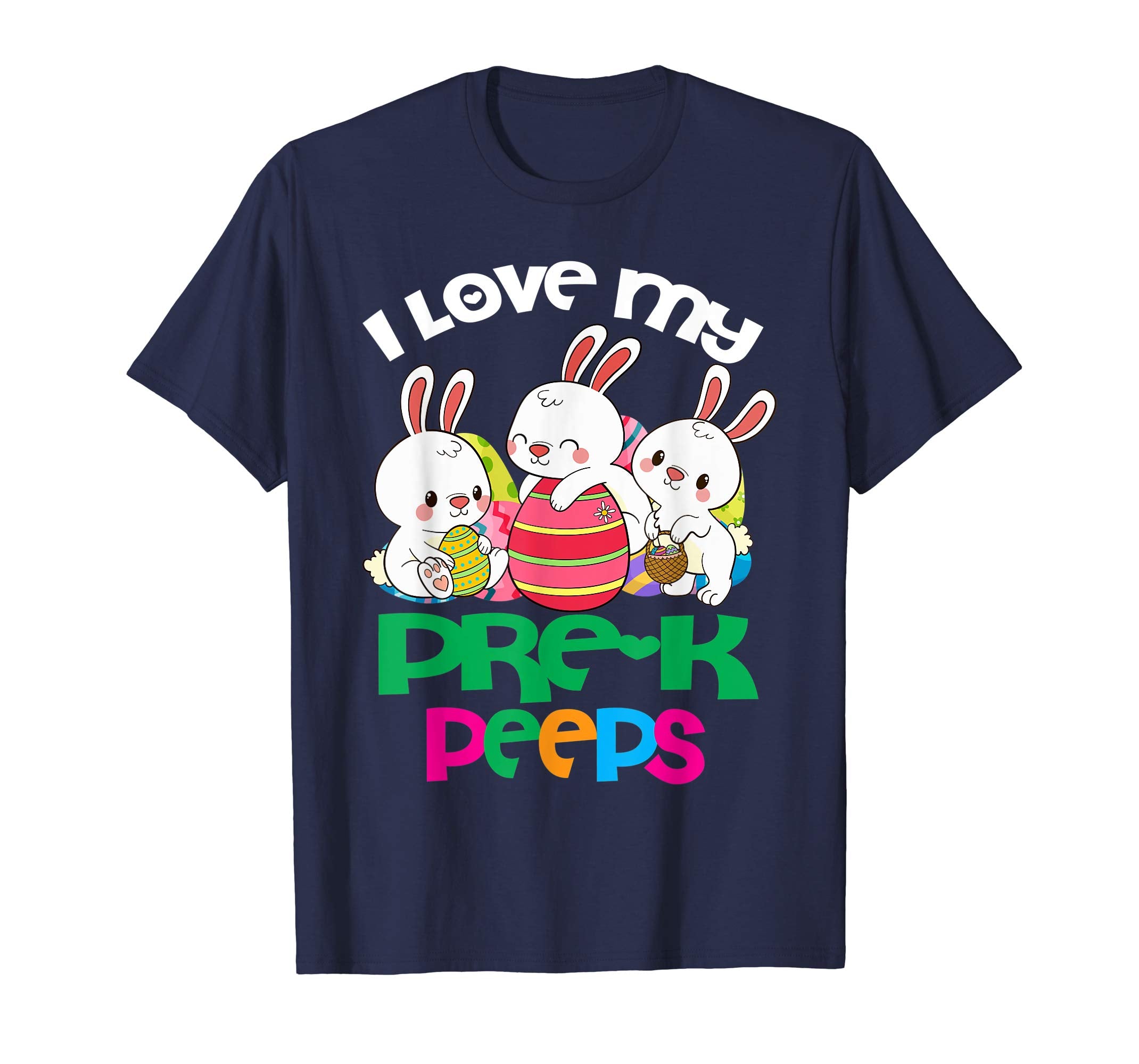 I Love My Pre-k Peeps Easter Egg Bunnies Teacher Shirt
